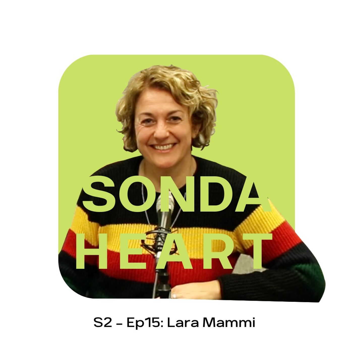 S2 - Ep15: Lara Mammi S2 - Ep15: Lara Mammi