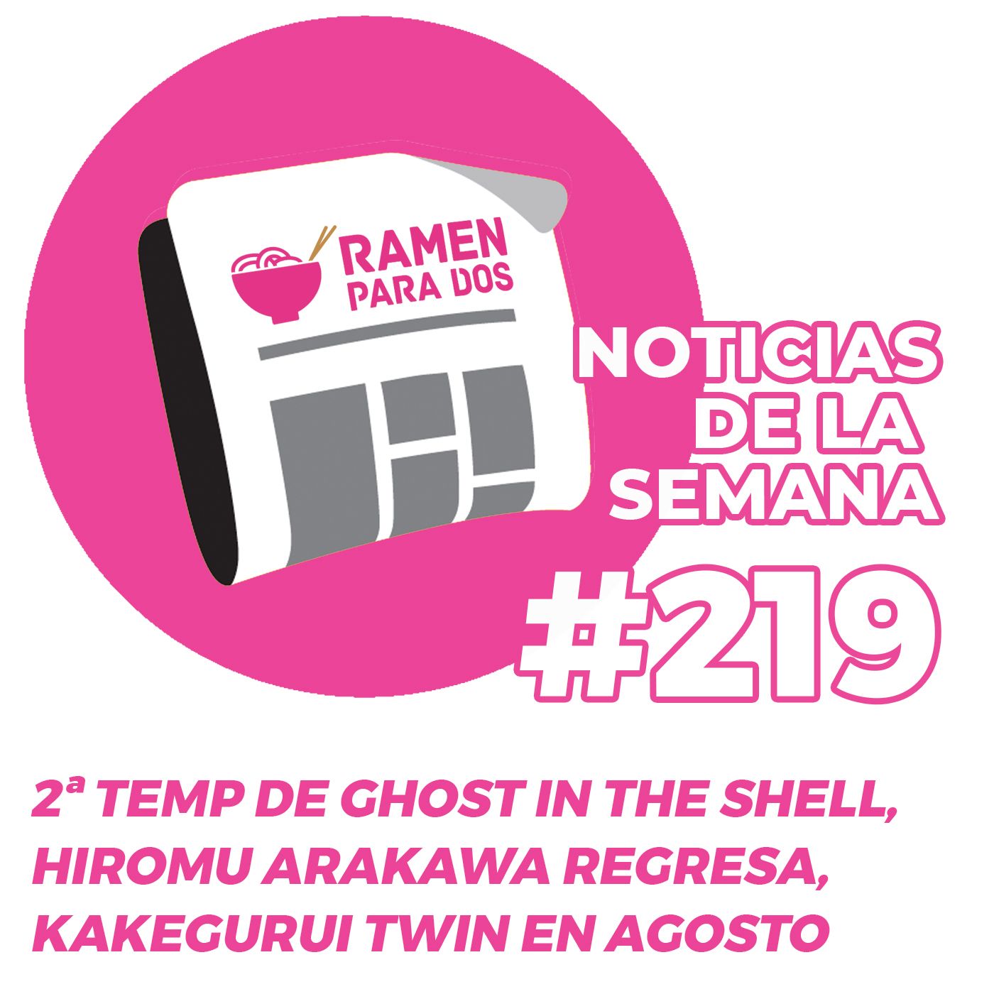 219. Segunda temporada temporada de Ghost in the Shell, nuevas licencias de Arechi