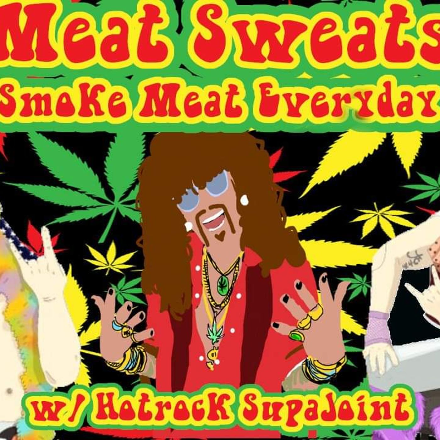 Episode 108- Smoke Meat Everyday