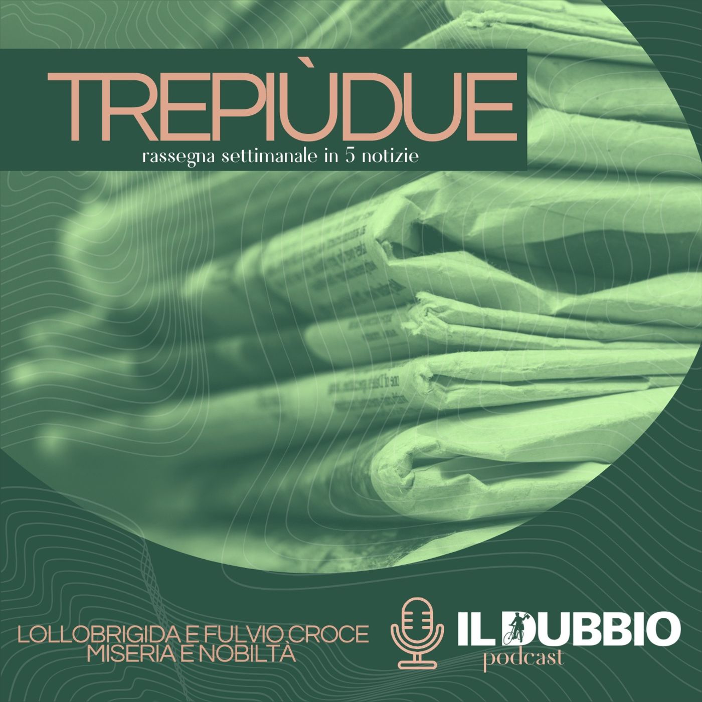 Trepiùdue - Lollobrigida e Fulvio Croce, miseria e nobiltà episode artwork