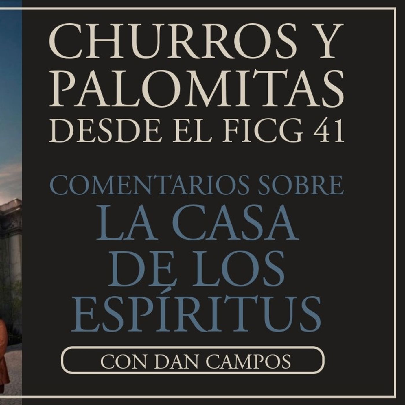 FICG 41.03 - La casa de los espíritus Ep 01