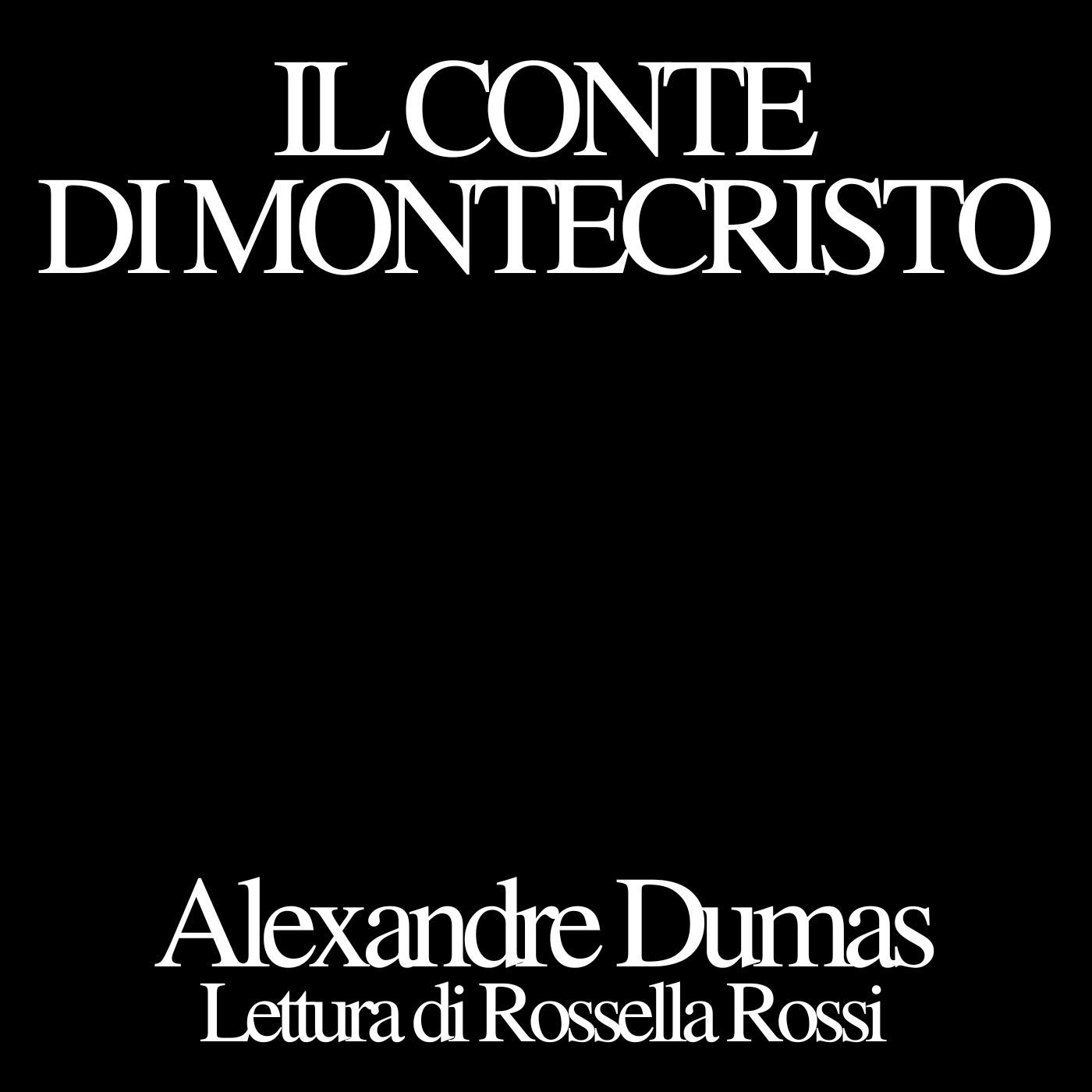 81, Alexandre Dumas (padre), Il Conte di Montecristo, LV. – ANDREA CAVALCANTI, Lettura di Rossella Rossi