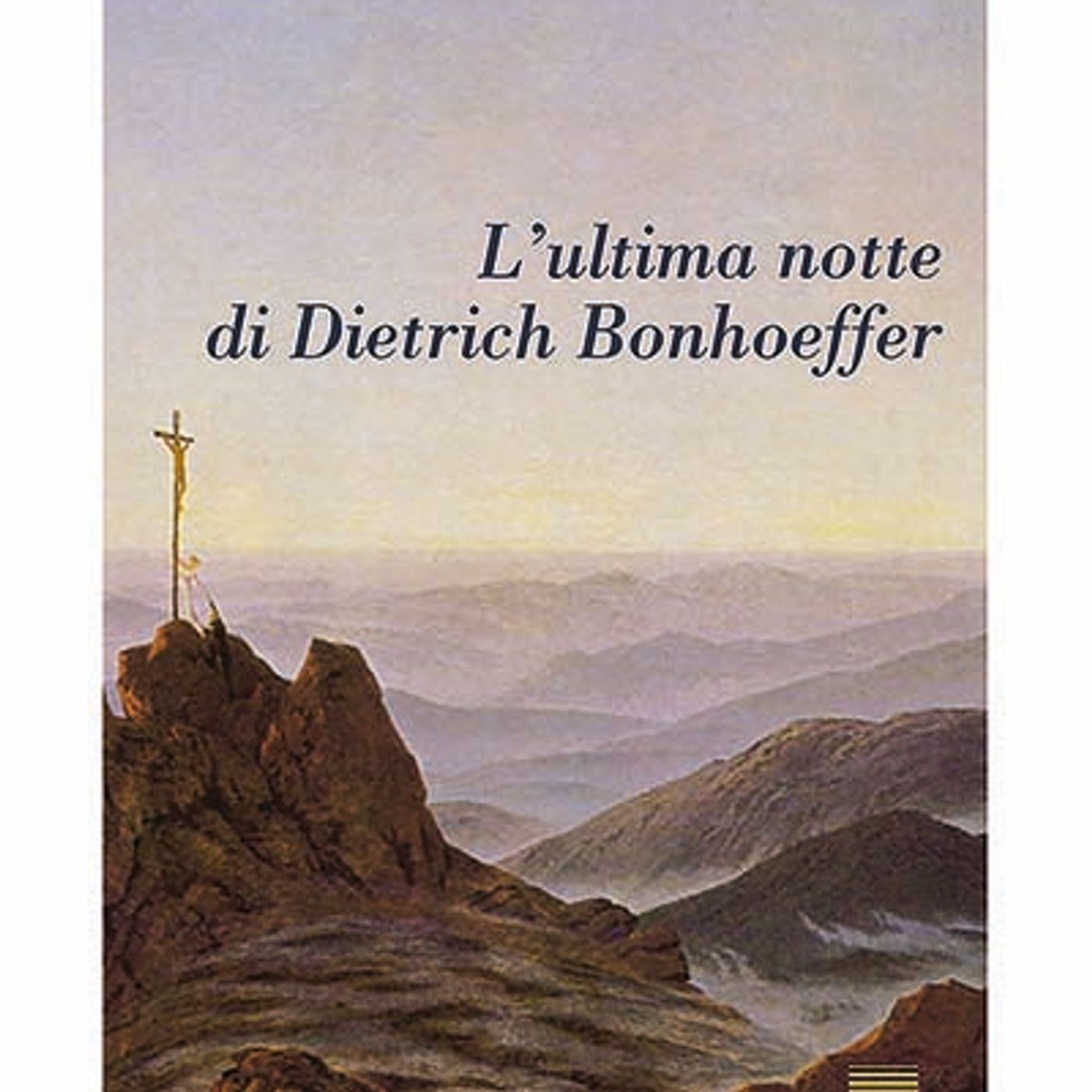 Pino Petruzzelli "L'ultima notte di Dietrich Bonhoeffer"
