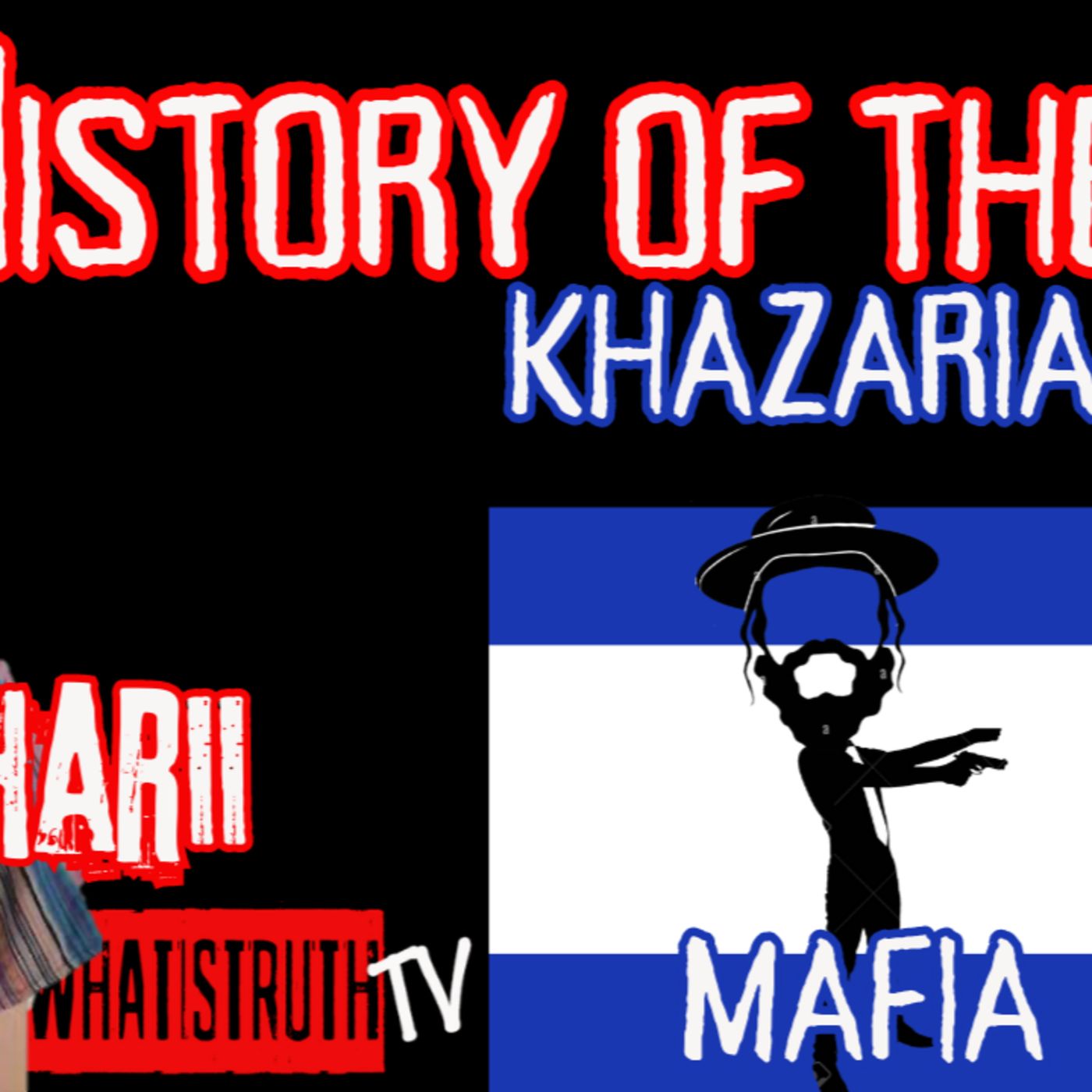 #147 Dr. Rasaviharii | History of The Khazarian Mafia episode artwork
