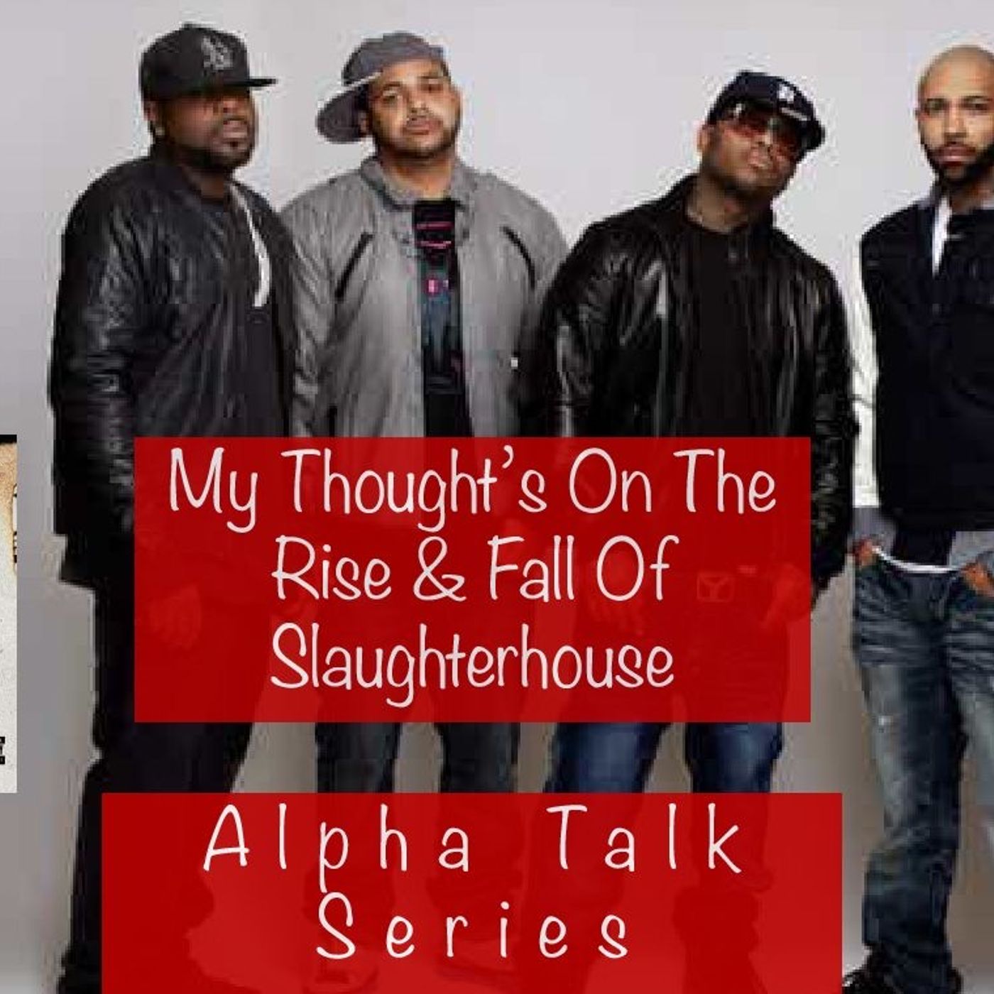ATS-My Thought's On The Rise & Fall Of Slaughterhouse episode artwork