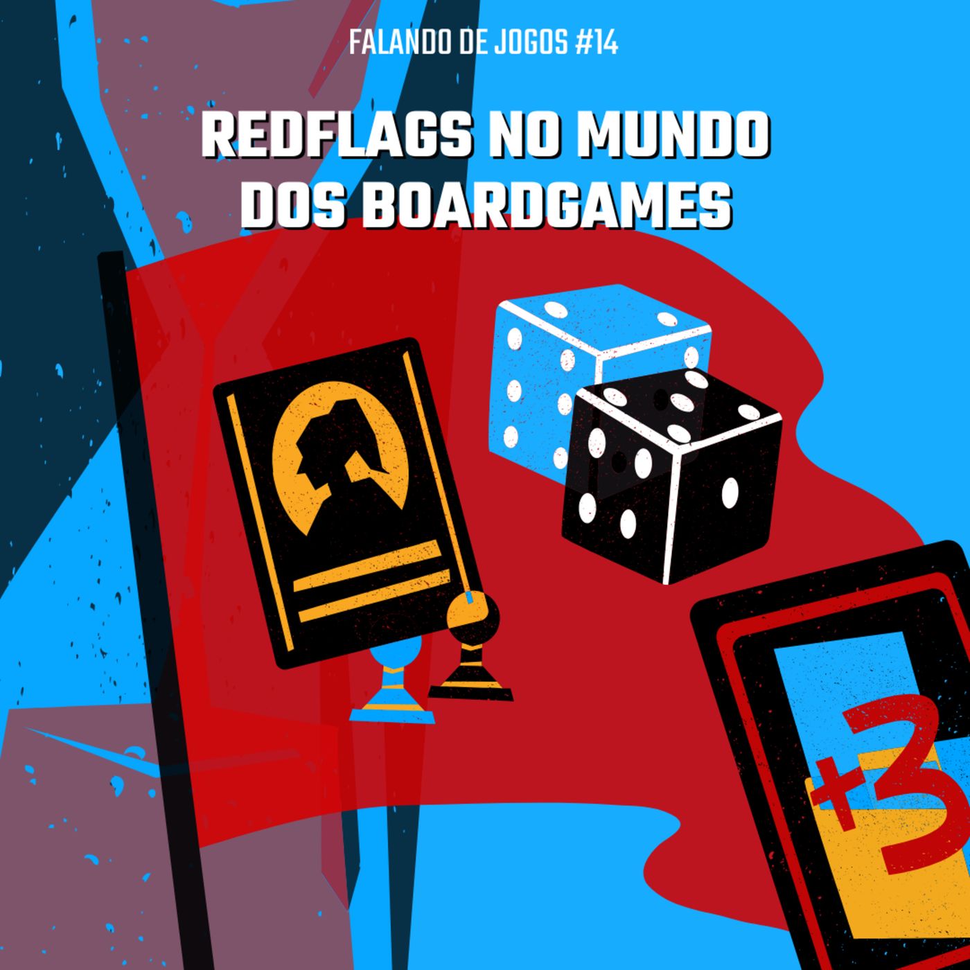 EP 21 - Redflags no mundo dos boardgames - Falando de Jogos #14 episode artwork