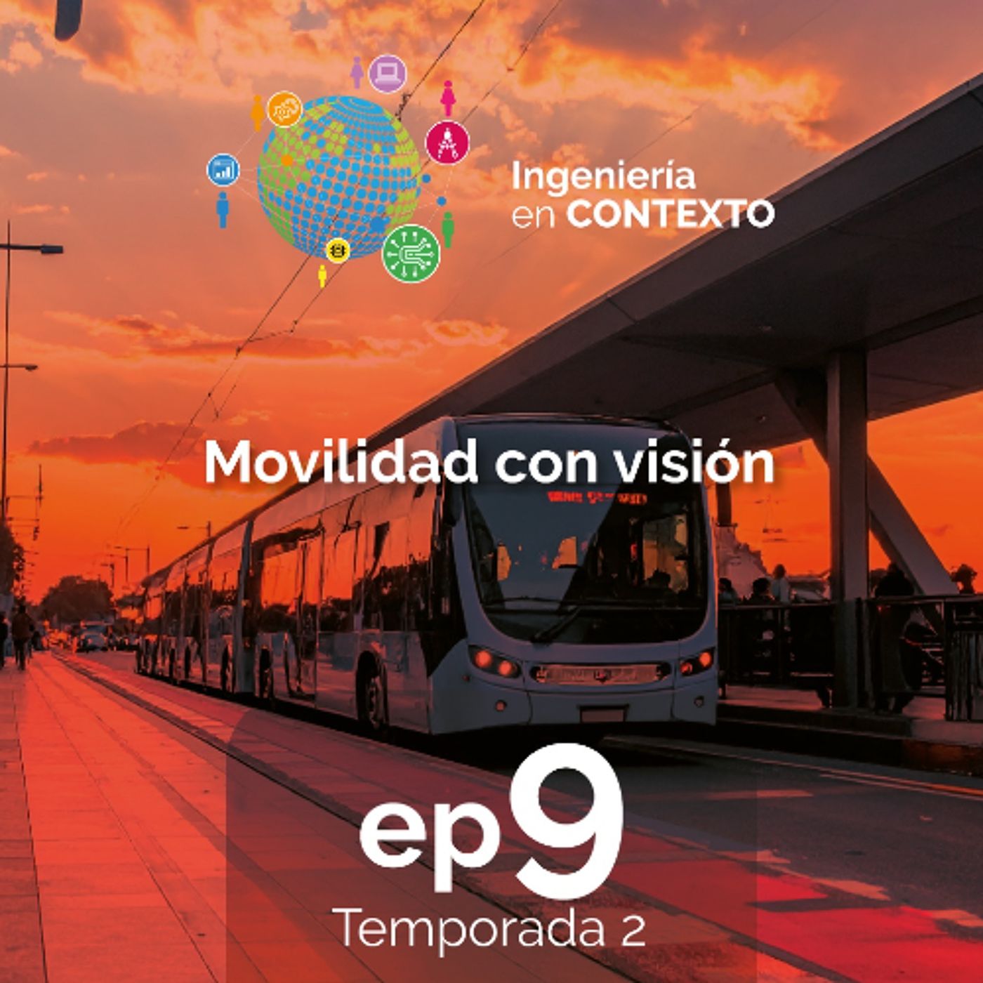 Movilidad con visión | Ingeniería en contexto Ep.9 Temp.2 episode artwork