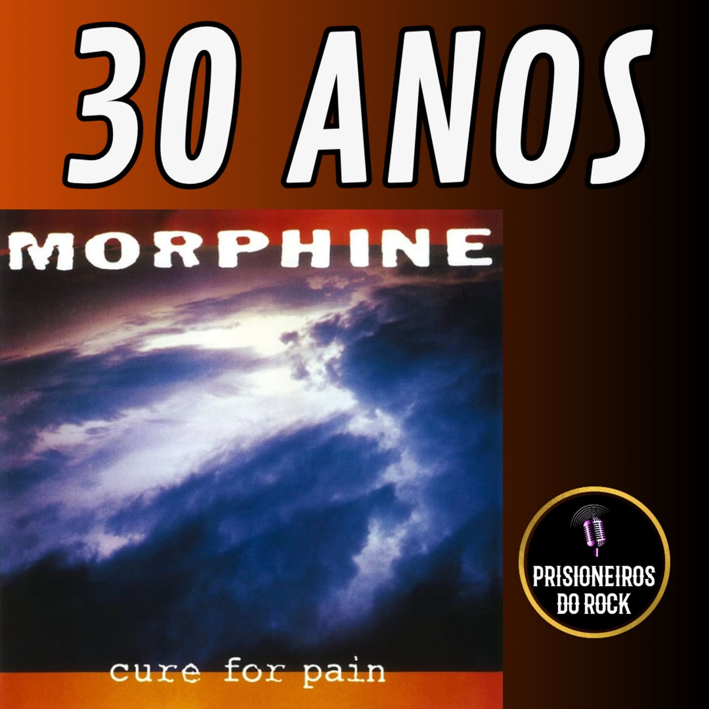 Episódio 172  - Os 30 anos de Cure For Pain, do Morphine episode artwork