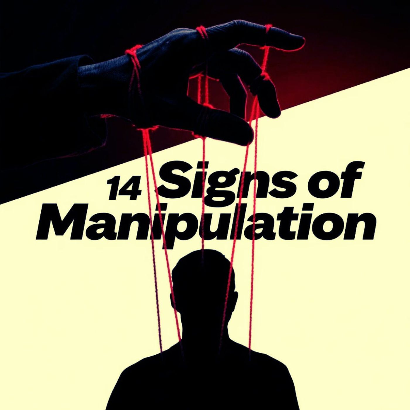 14 Signs You’re Being Psychologically Manipulated (And How to Fight Back)