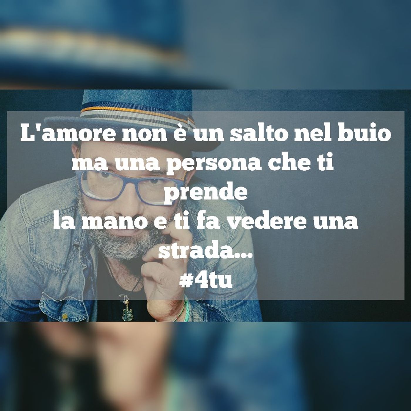 Episodio 1134 - L'amore non è un salto nel buio ma una persona che ti prende la mano e ti fa vedere una strada. 4tu episode artwork