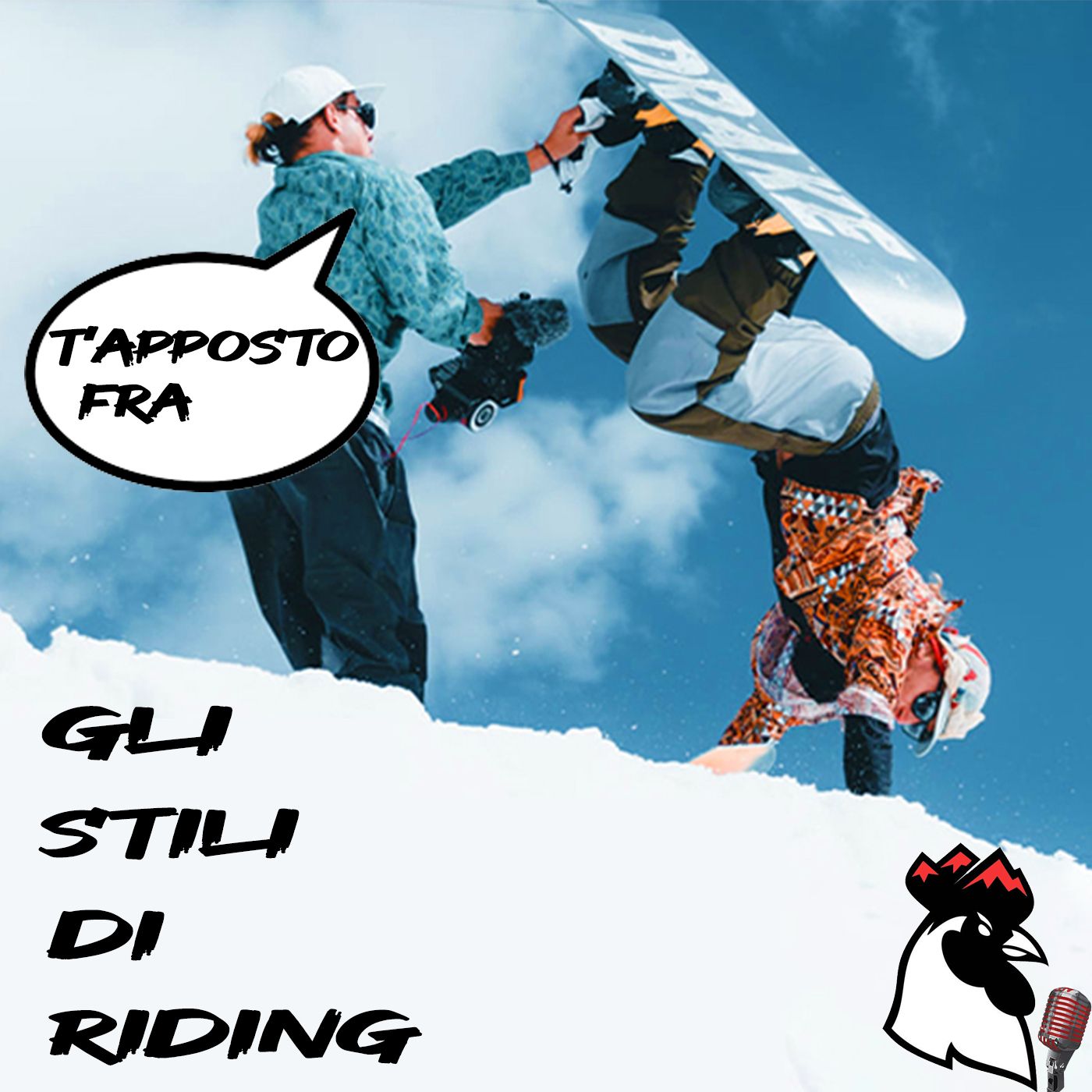 Cosa facciamo sullo snowboard, parliamo degli stili di riding!