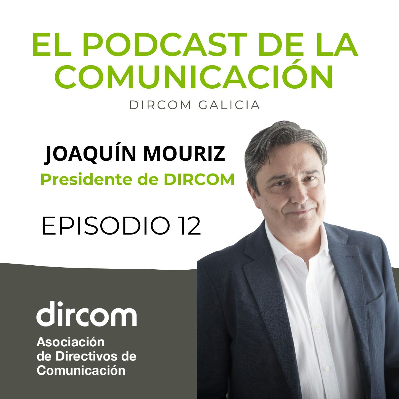 El podcast de la Comunicación Dircom Galicia