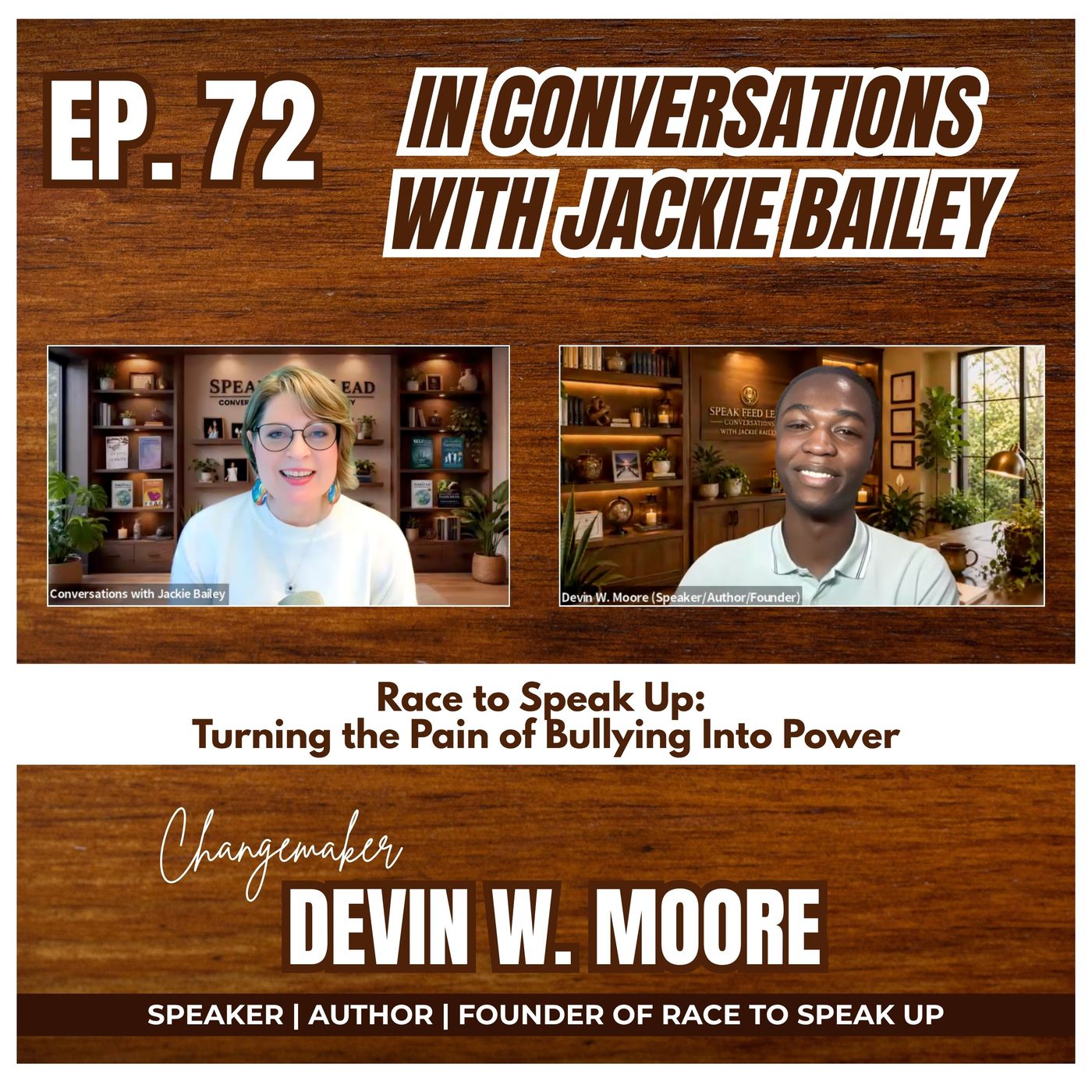 Ep. 72 Race to Speak Up: Turning the Pain of Bullying Into Power | Conversations with Jackie episode artwork