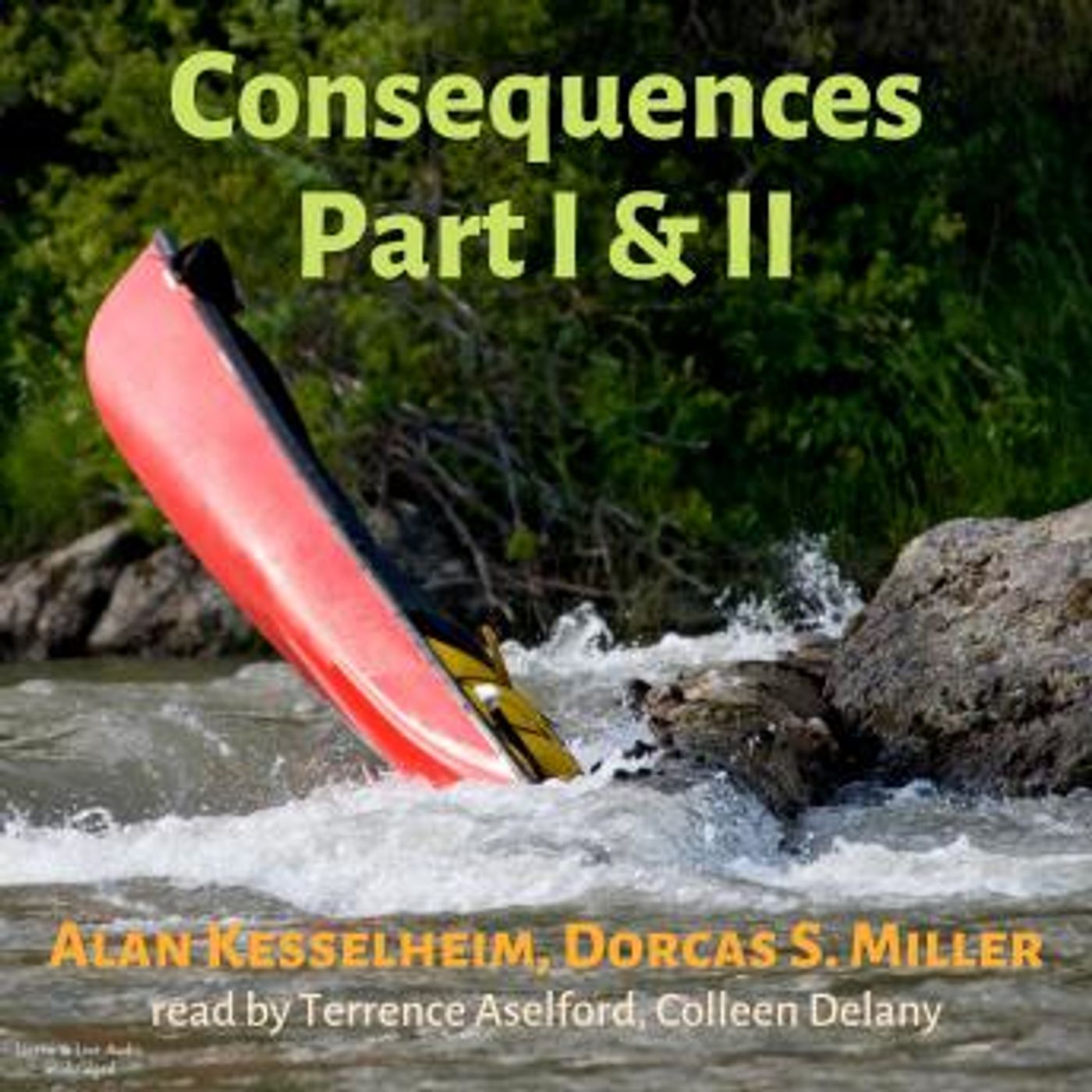 Consequences Part I & II by Dorcas S. Miller, Alan Kesselheim episode artwork