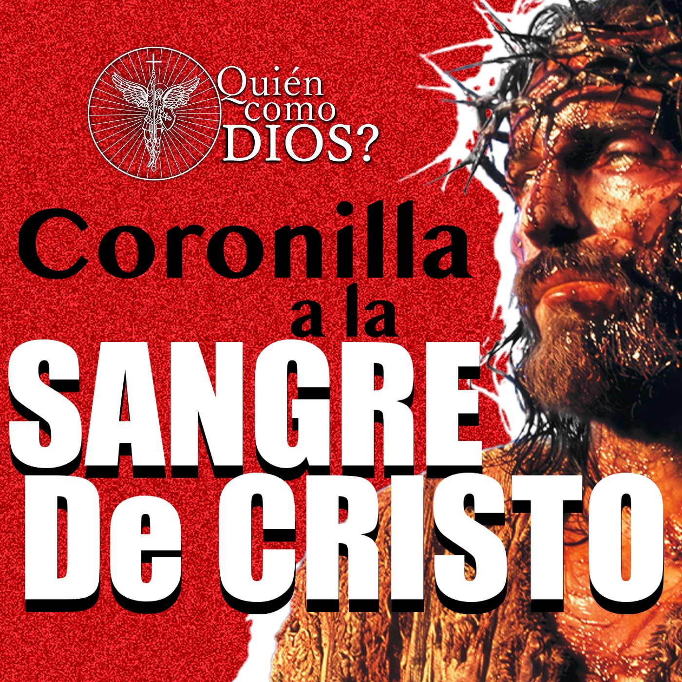 🩸 Coronilla de la Preciosa Sangre de Jesús | Oración Poderosa de Liberación y Protección