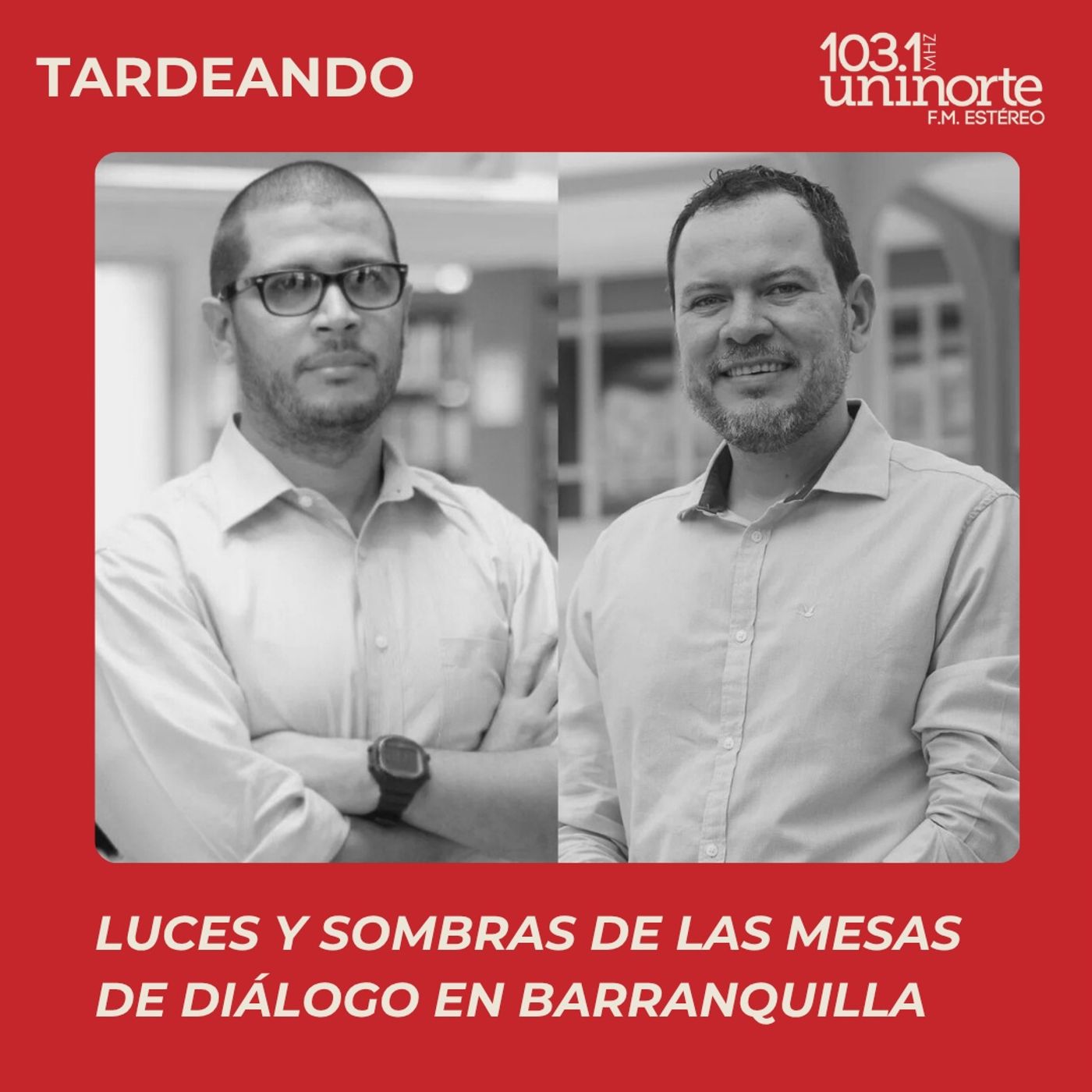 Todo es Político :: Luces y sombras de las mesas de diálogo en Barranquilla episode artwork