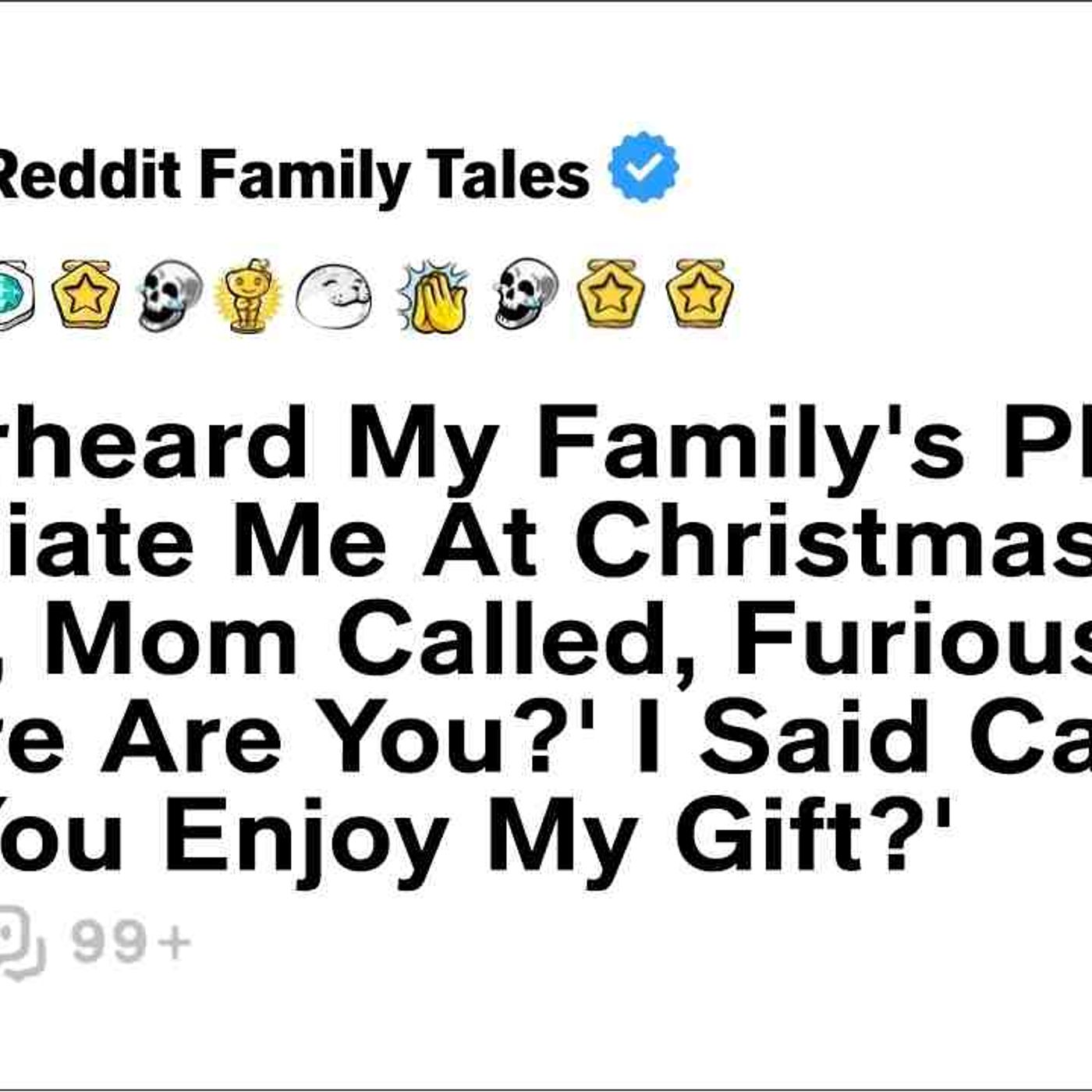 I Overheard My Family_s Plan To Humiliate Me At Christmas. That Night... - Reddit Family Tales episode artwork