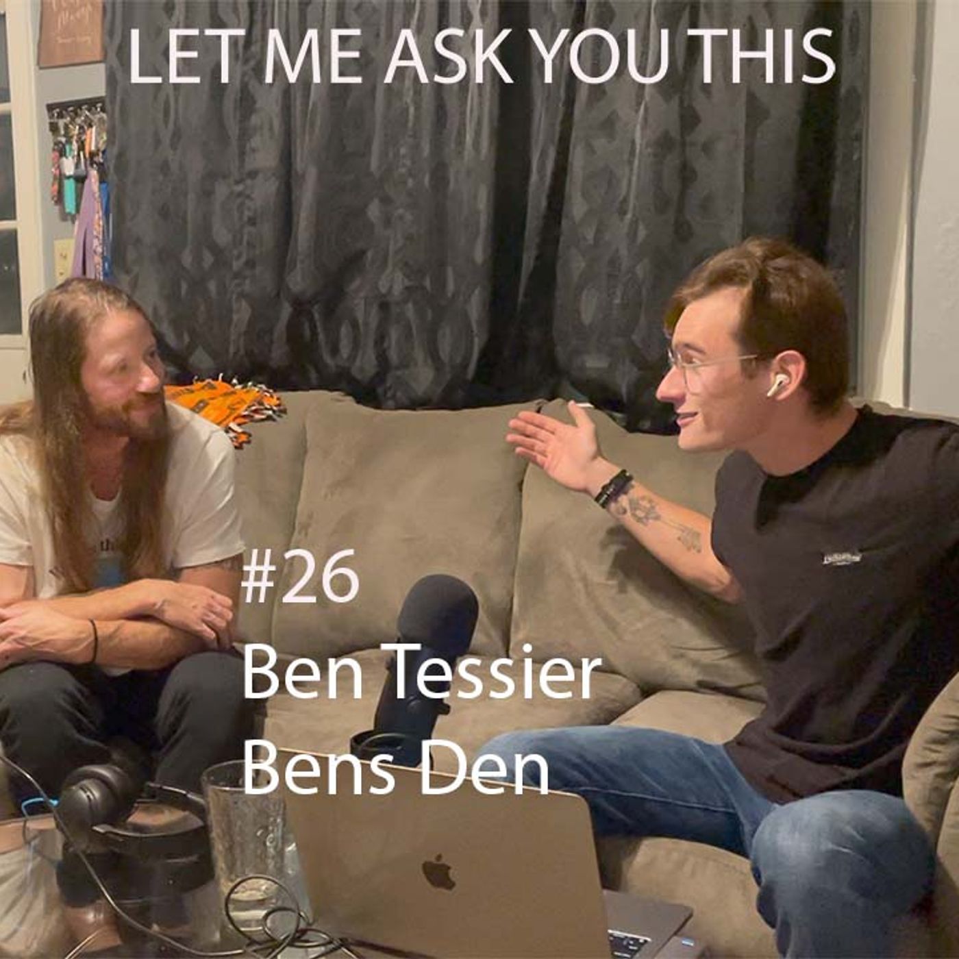 EP #26: Ben Tessier