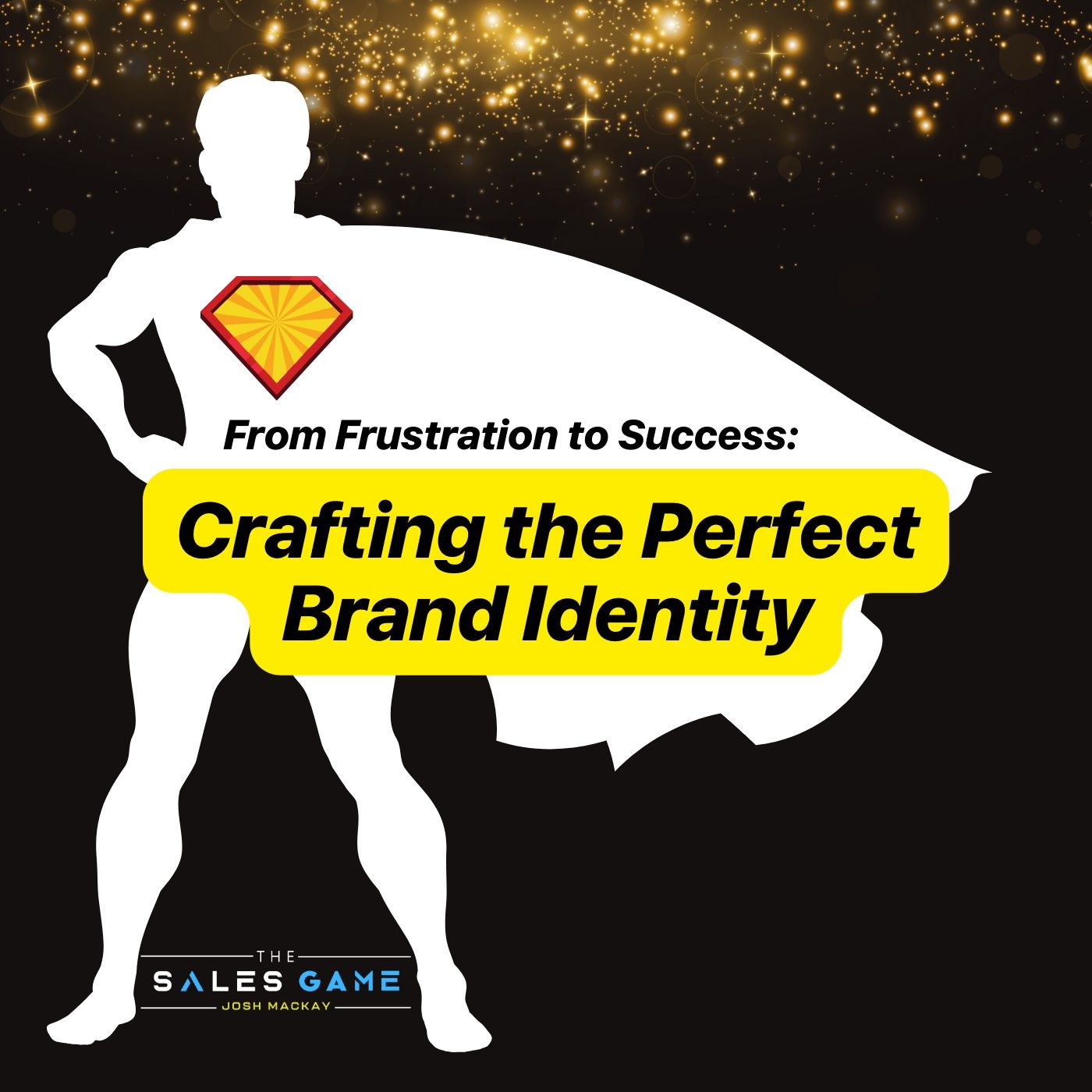 Day 9: From Frustration to Success - Crafting the Perfect Brand Identity episode artwork