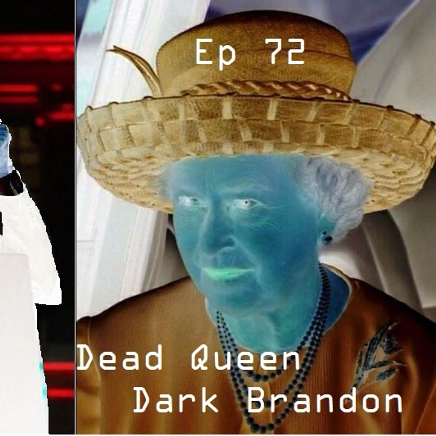 Ep 72 - Dead Queen Dark Brandon episode artwork