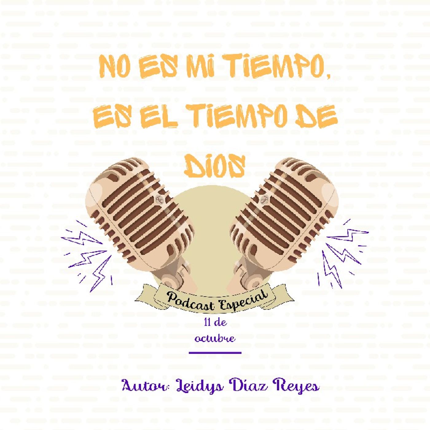 No es mí tiempo,es el tiempo de Dios episode artwork