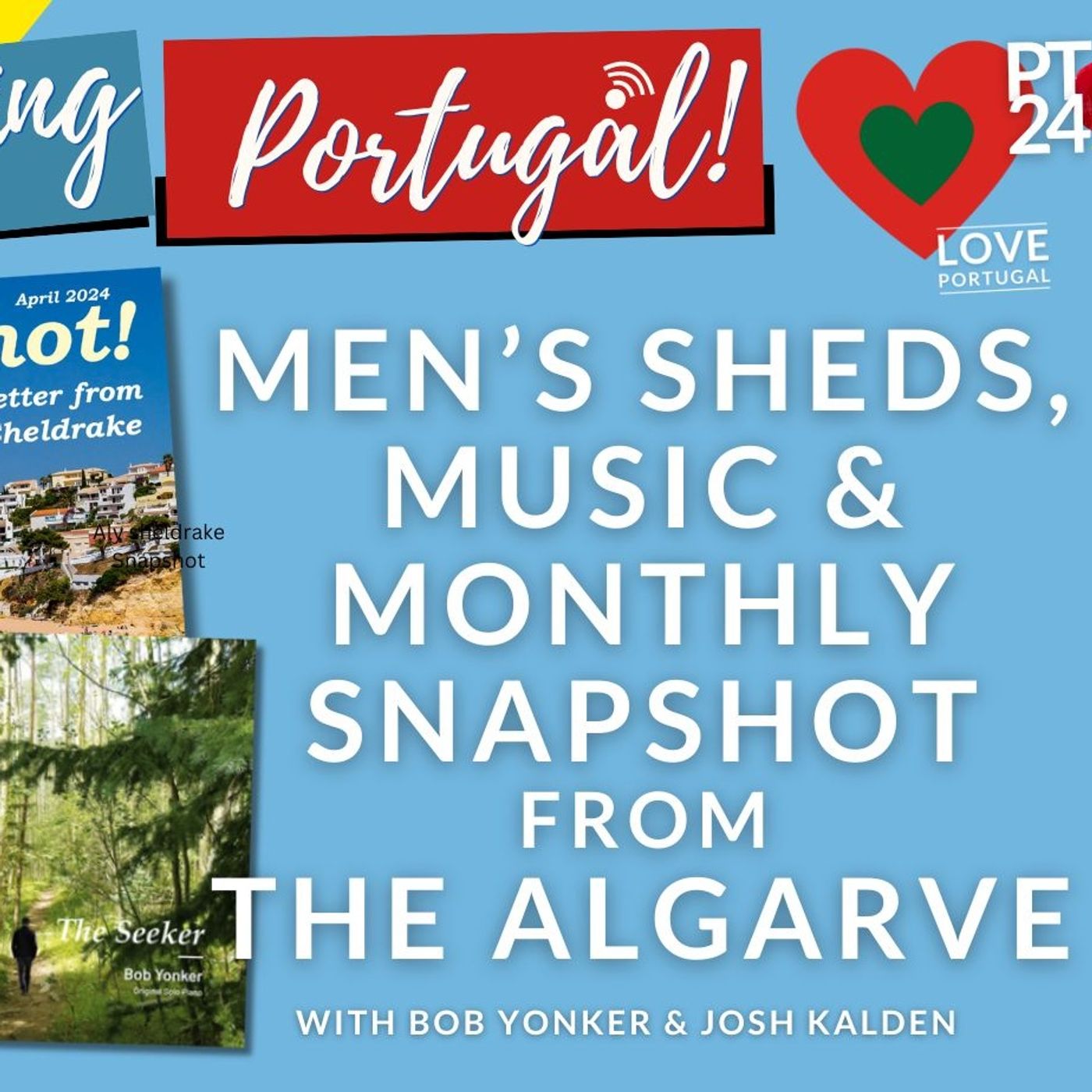 Men's Sheds, Mystical Music & Monthly Snapshot from The Algarve on The GMP!