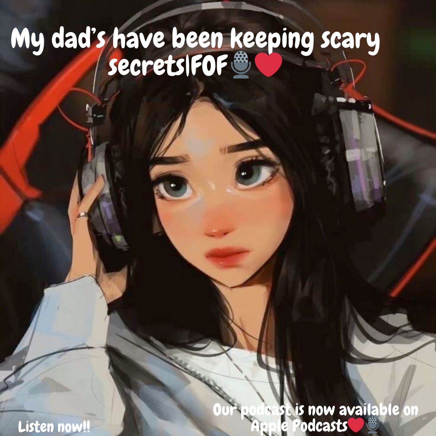 My dad’s have been keeping scary secrets|FOF🎙️❤️