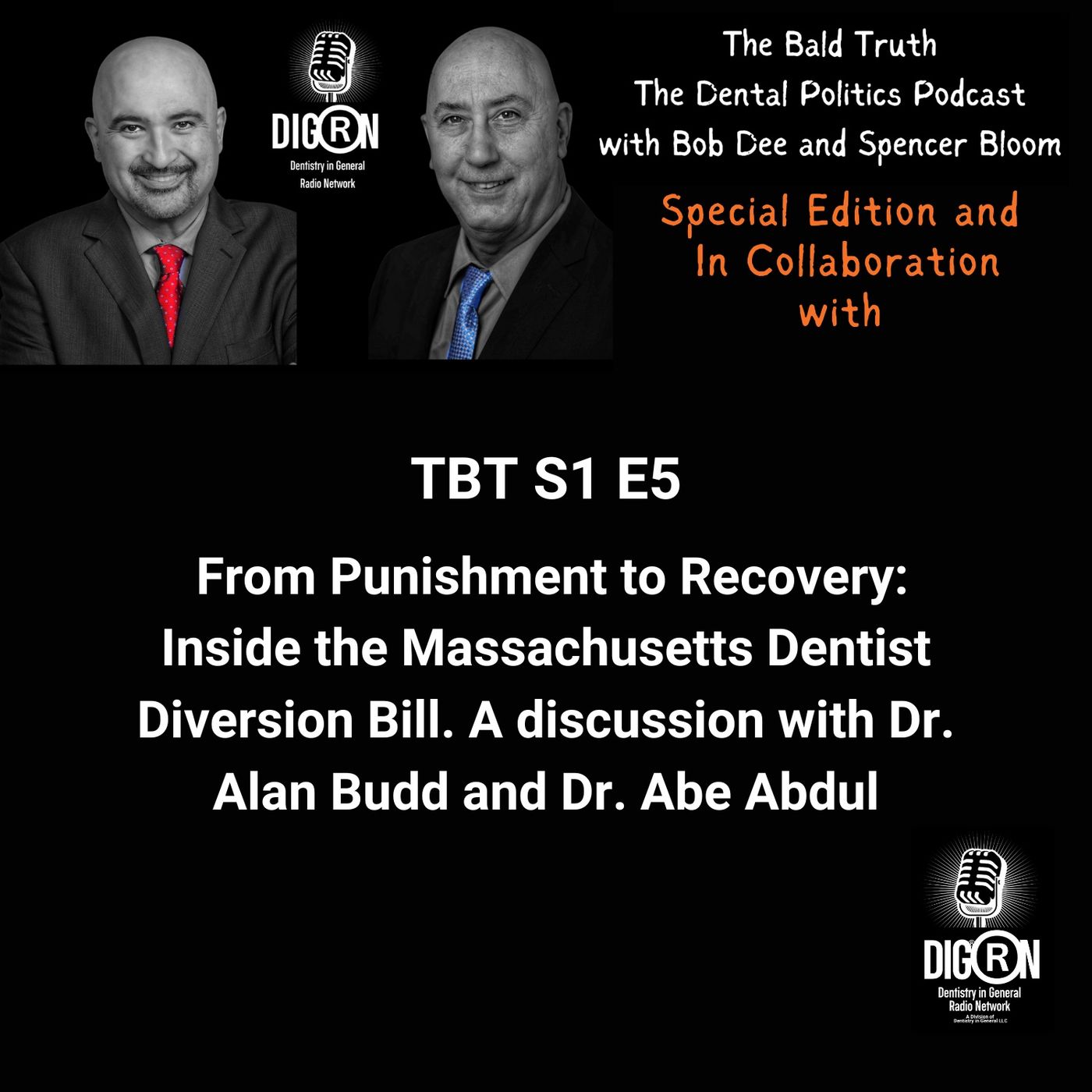 DIGRN Presents: The Bald Truth – From Punishment to Recovery: Inside the Massachusetts Dentist Diversion Bill.