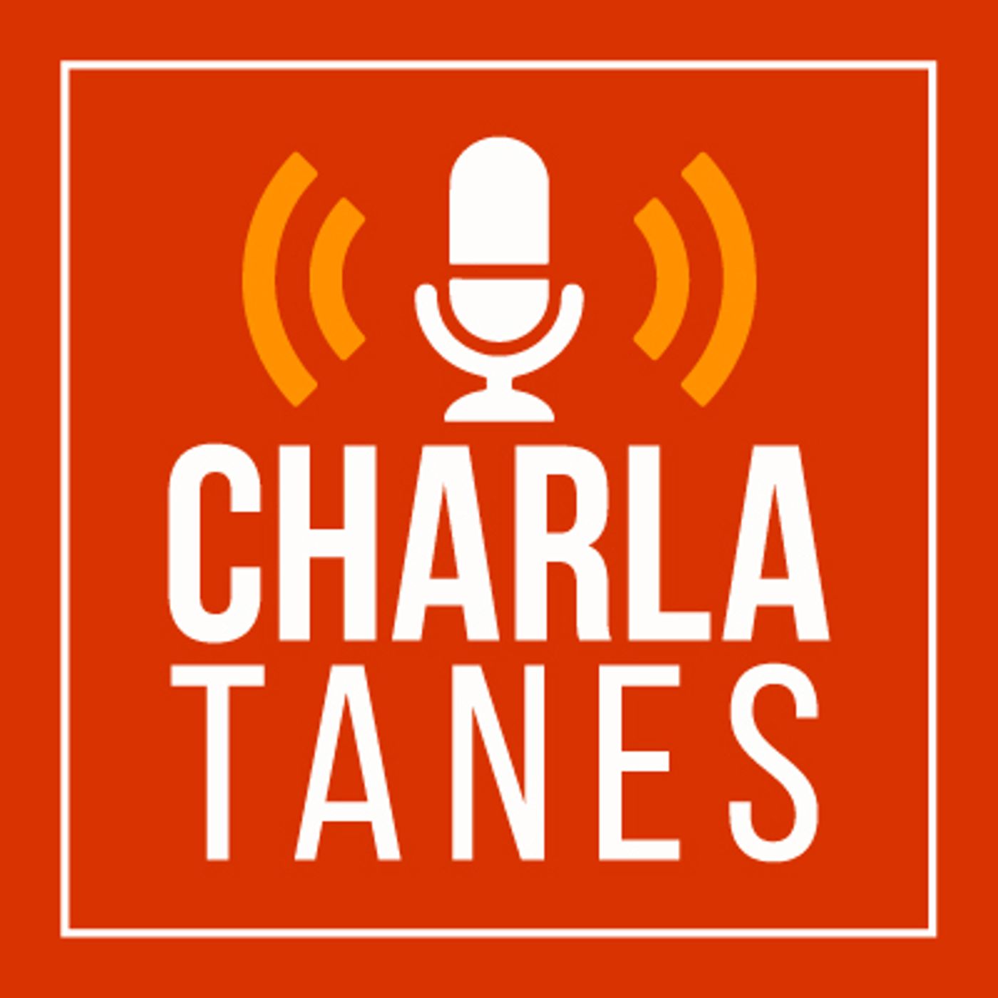 Los Charlatanes Podcast