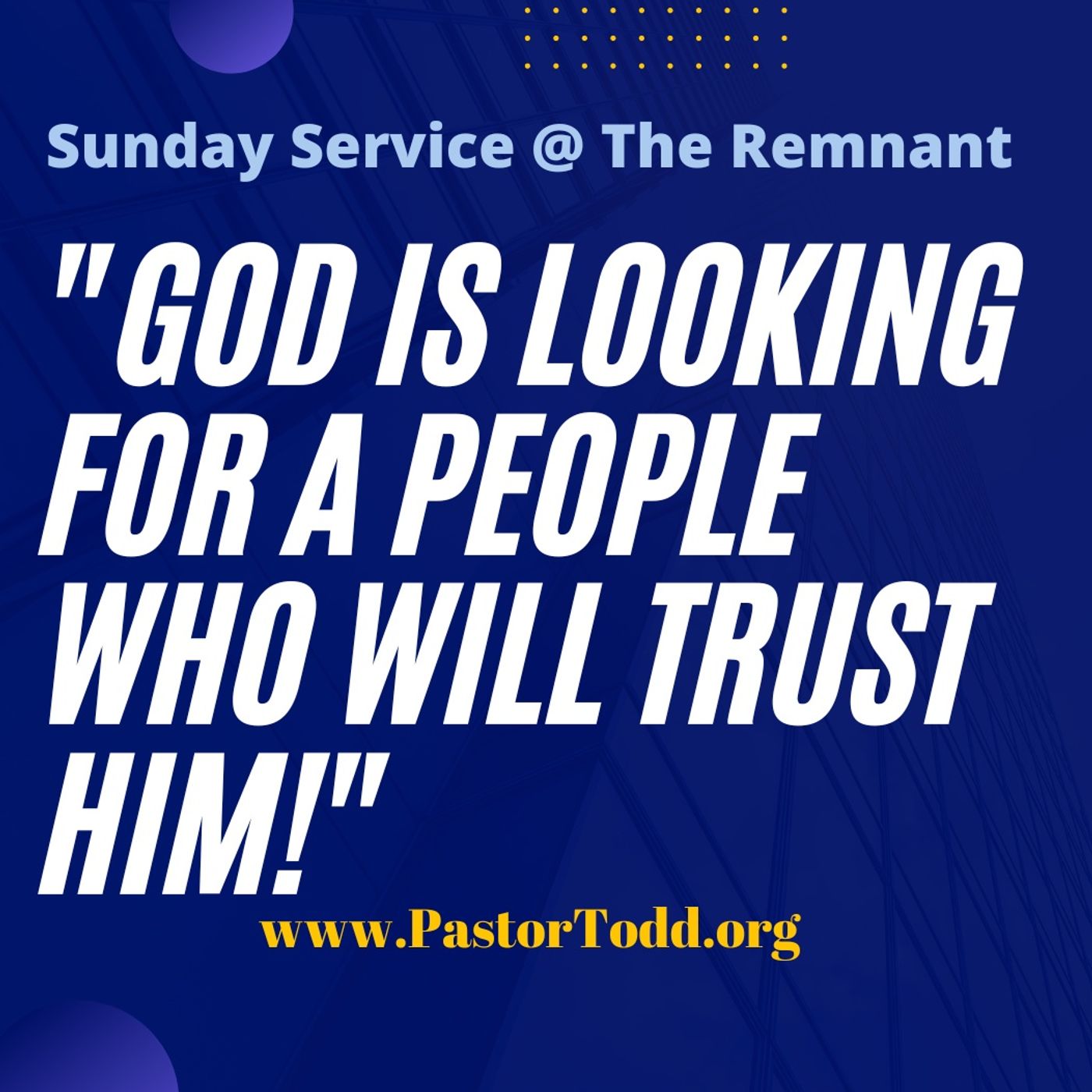 Audio only: ”God Is Looking For A People Who Will Trust Him!” -- Sunday Service 9/11/2022 episode artwork