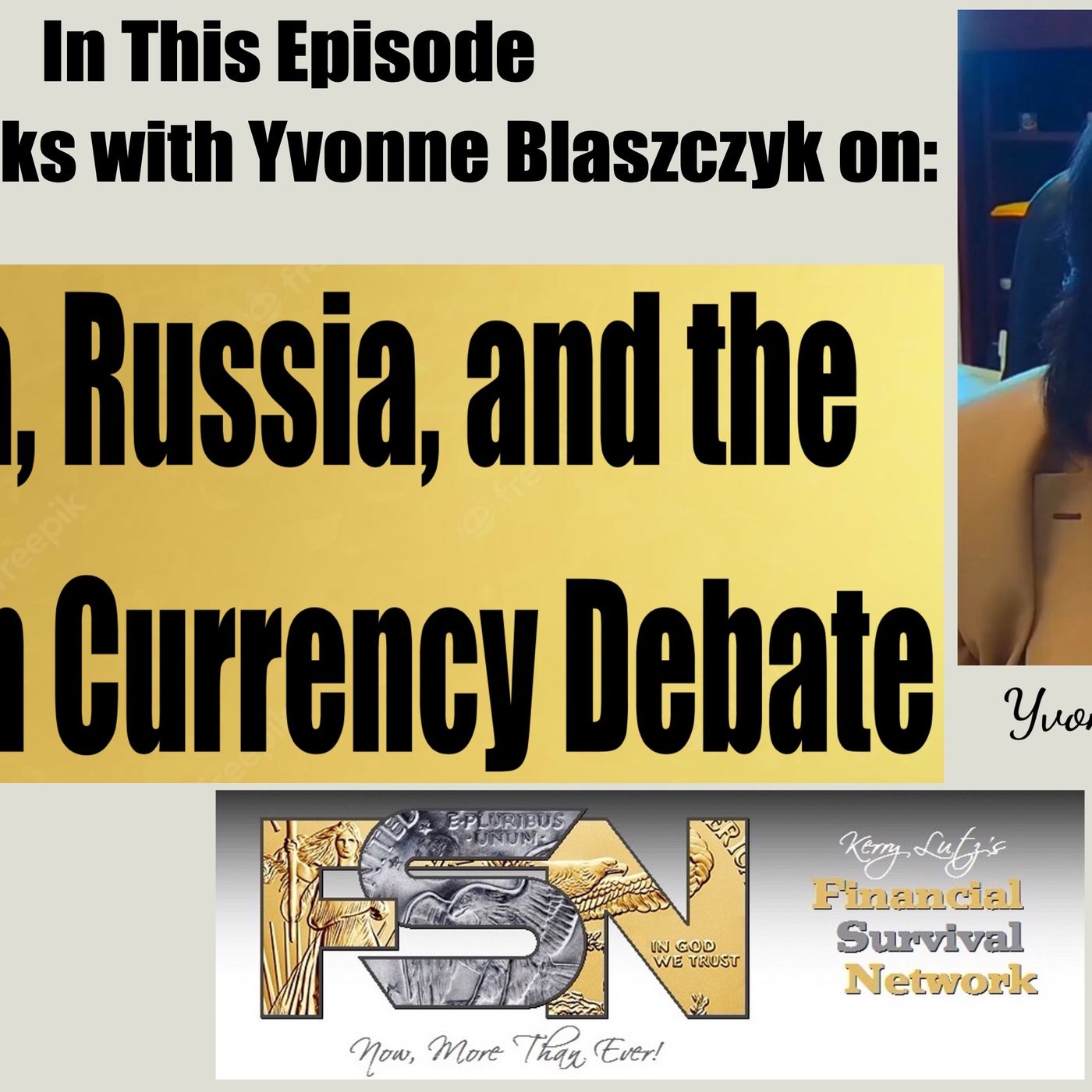 China, Russia, and the Golden Currency Debate -  Yvonne Blaszczyk #6098