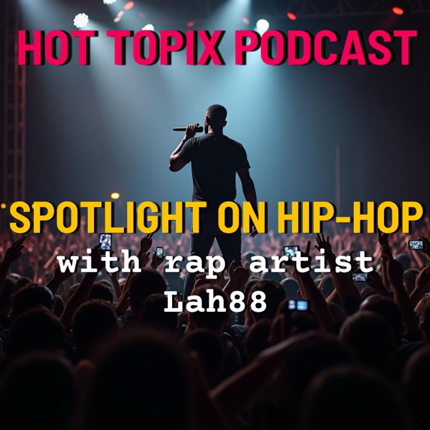 Spotlight on Hip-Hop: featuring LAH88