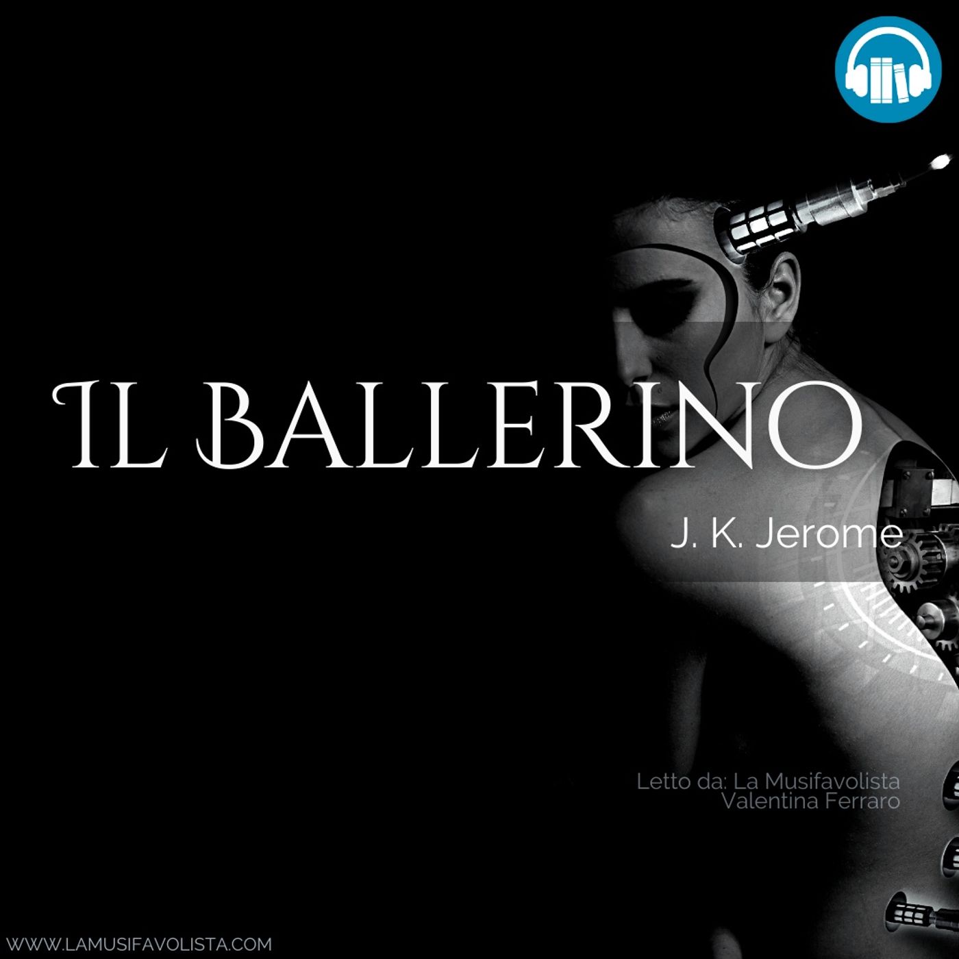 IL BALLERINO • J.K. Jerome  ☎ #Audiolibro ☎ Storie per Notti Insonni ☎