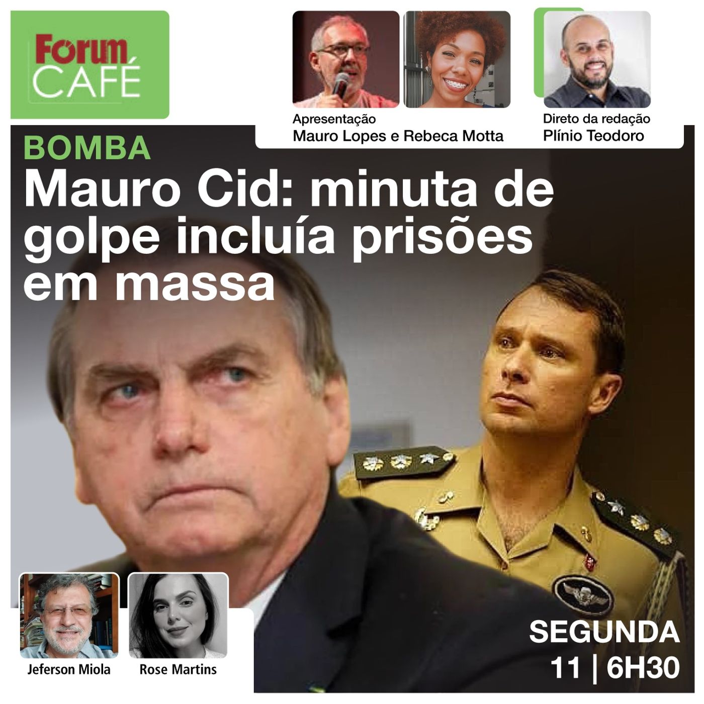 Bomba: Mauro Cid diz que minuta de golpe incluía prisões em massa | Fórum Café | 11.3.24