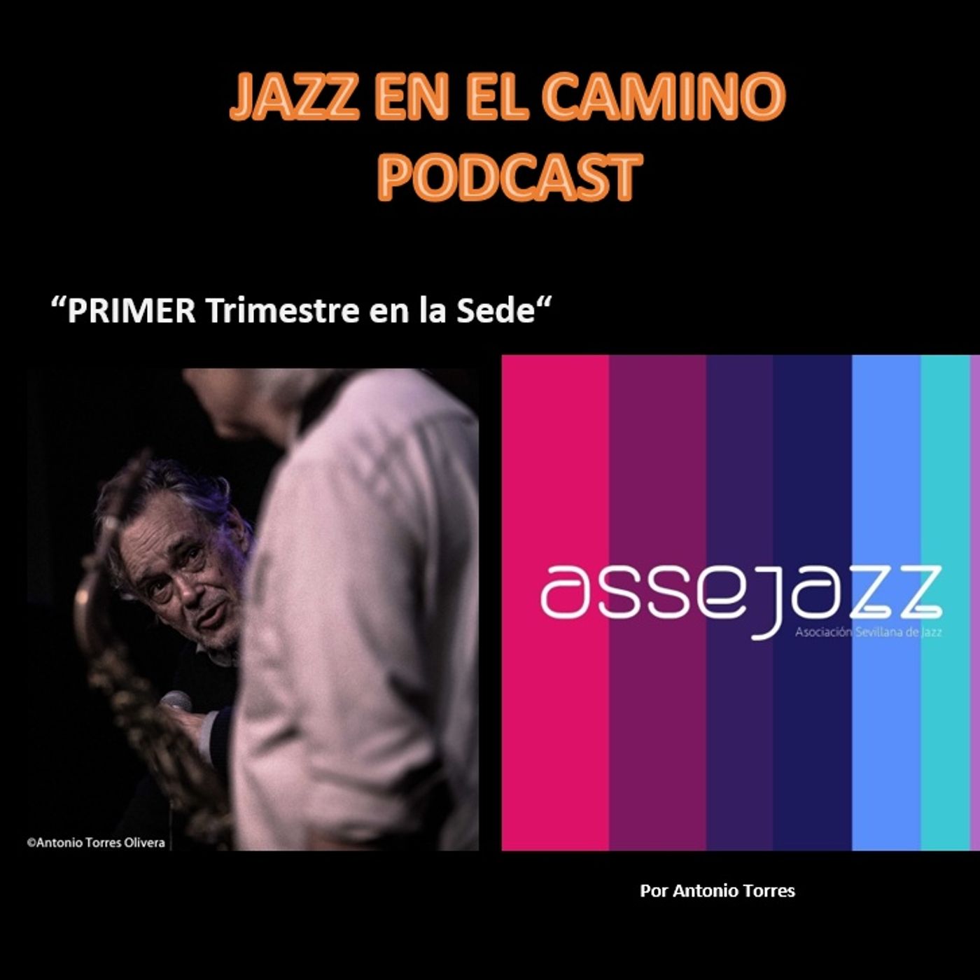 Podcast jazz en el Camino 12 : "Primer Trimestre en la Sede" episode artwork