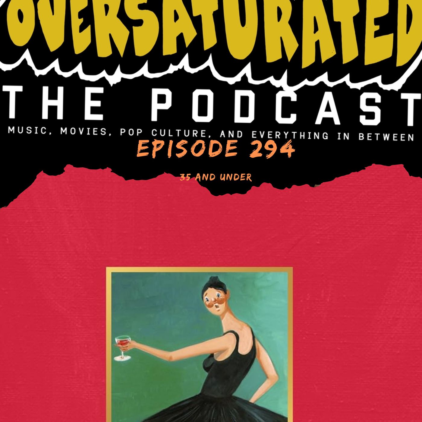 Episode 294 - 35 and Under