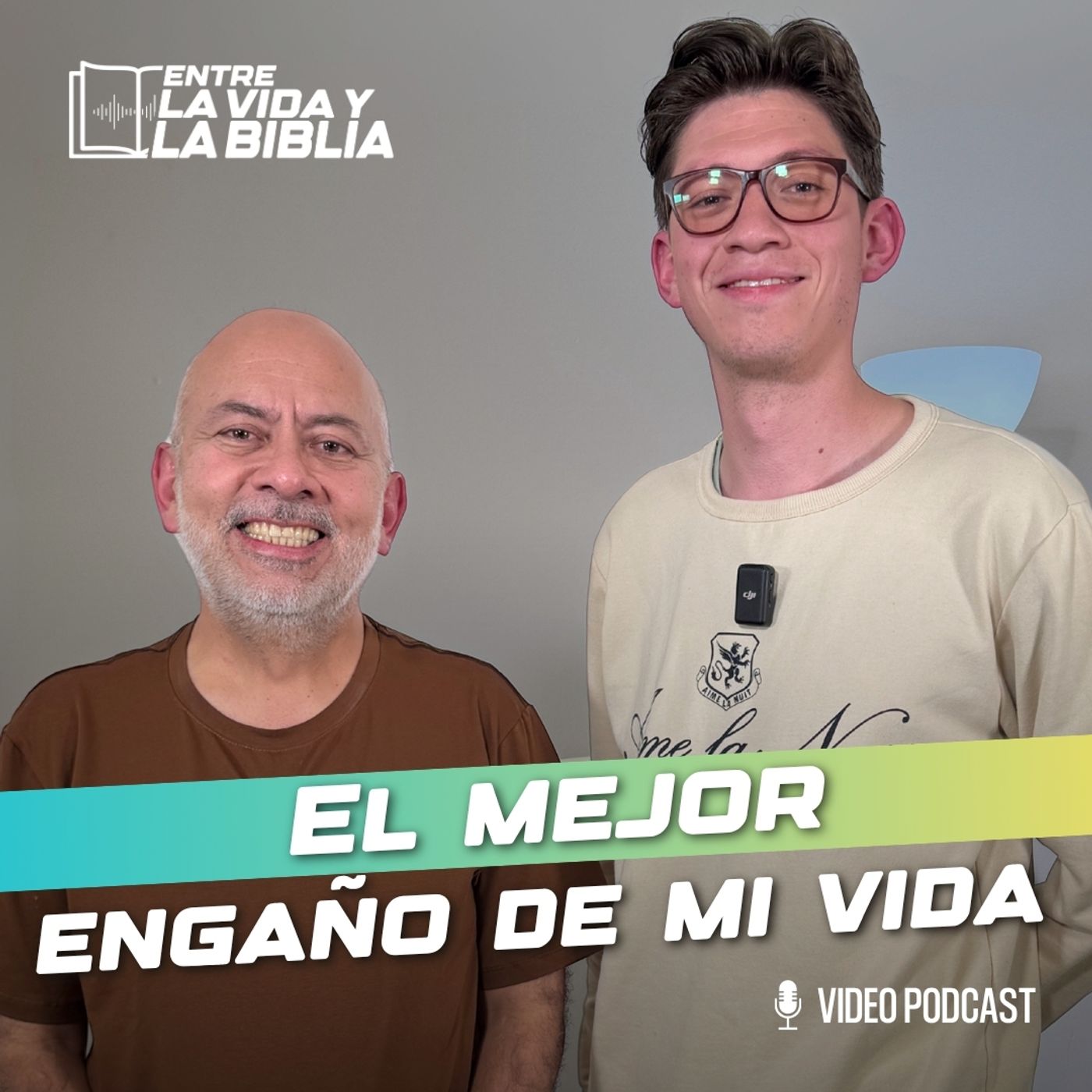 El mejor engaño de mi vida  Ft. Marlon - Entre la vida y la Biblia Podcast | EP 21 episode artwork