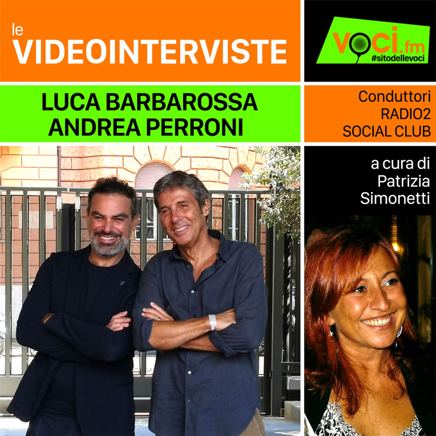 RADIO2 SOCIAL CLUB: LUCA BARBAROSSA e ANDREA PERRONI  su VOCI.fm - clicca play e ascolta l'intervista episode artwork
