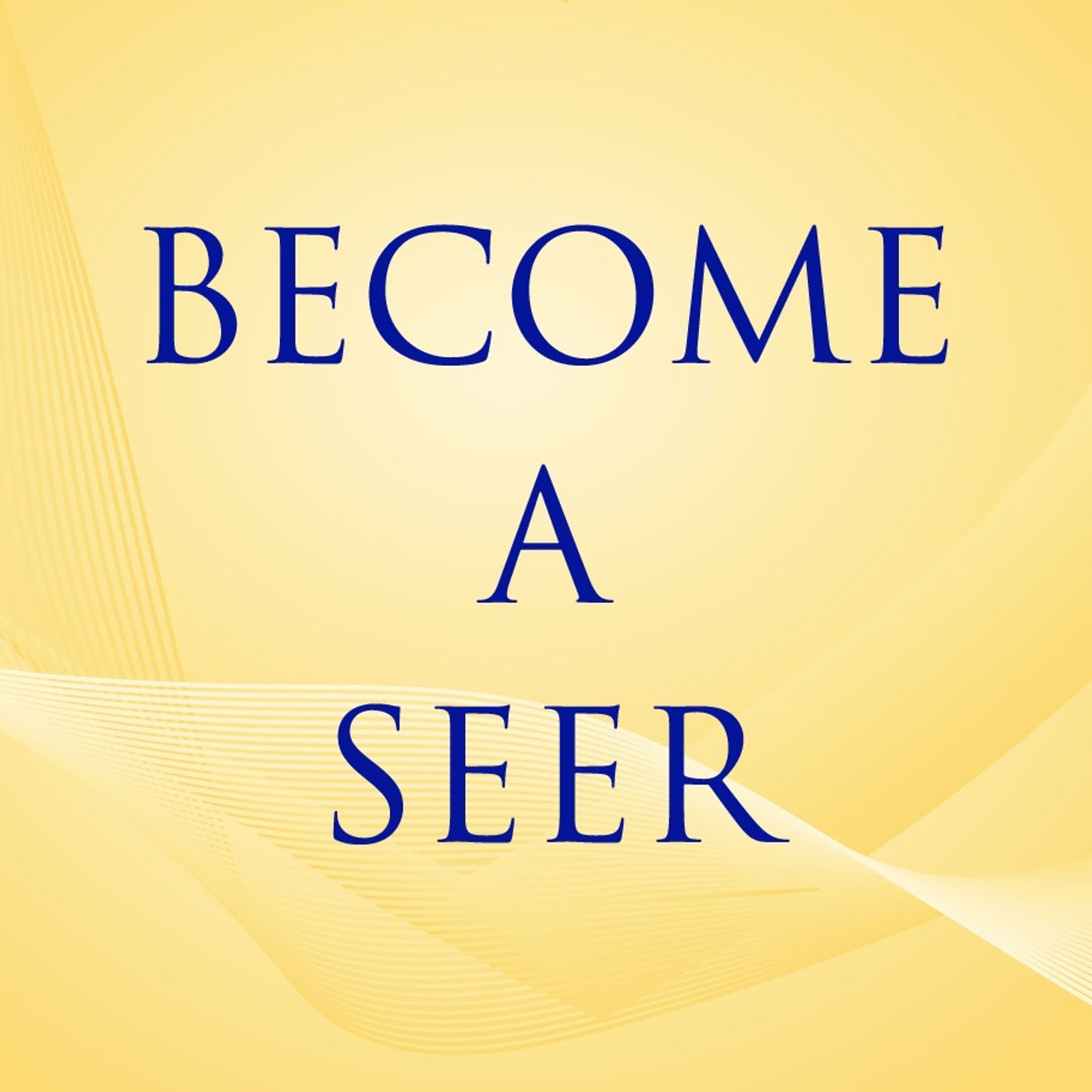Become A Seer