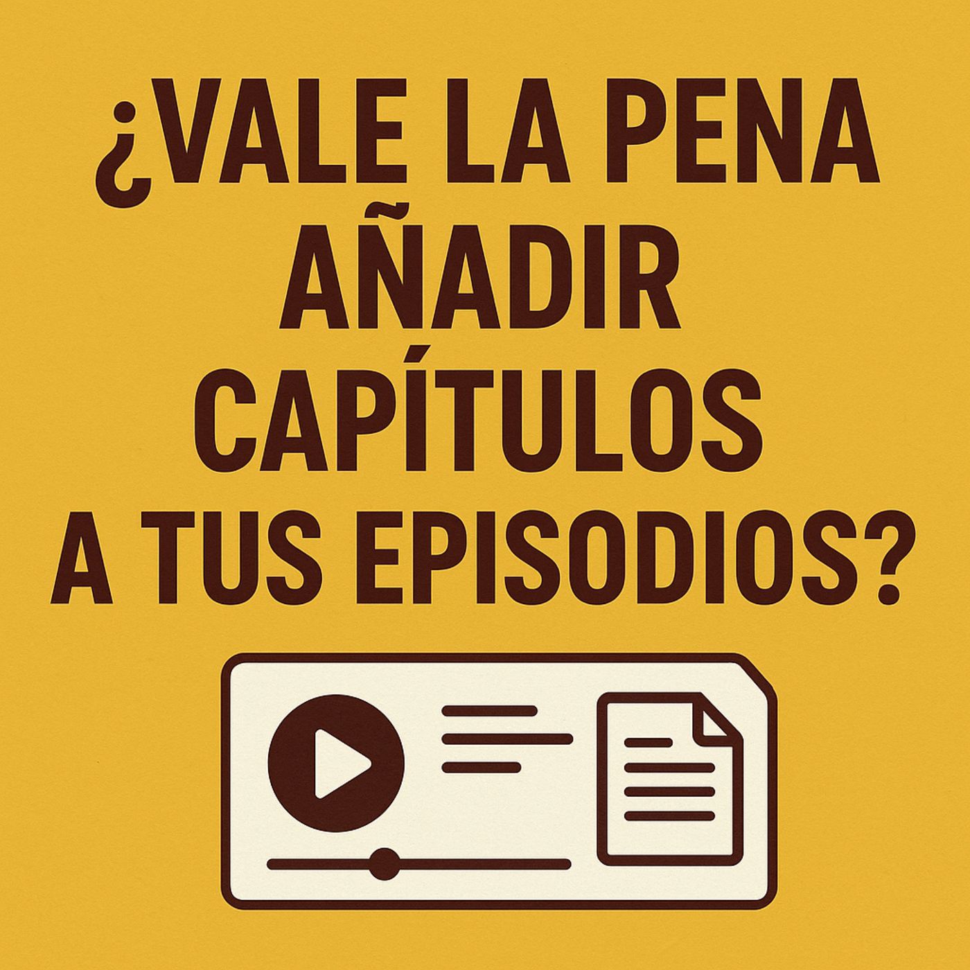 ¿Vale la pena poner CAPÍTULOS en tu podcast?