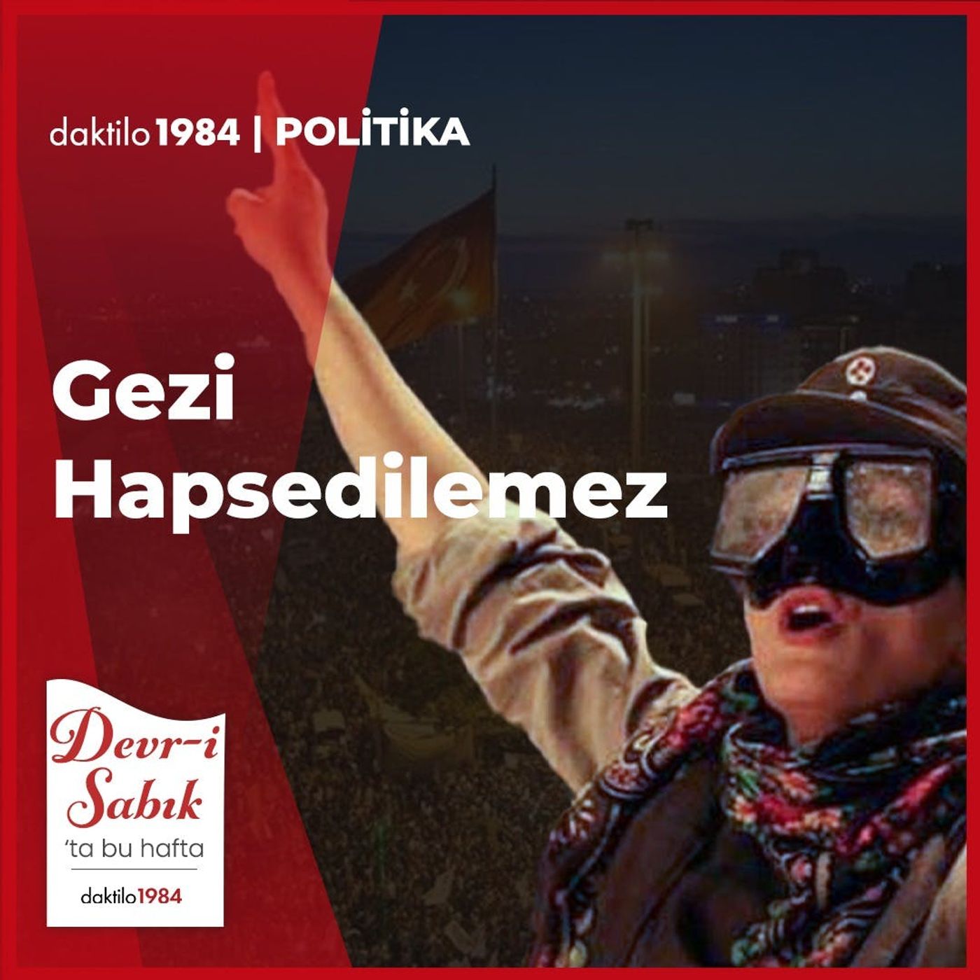Gezi Hapsedilemez | Konuk: Erk Acarer | Devr-i Sabık #Final episode artwork