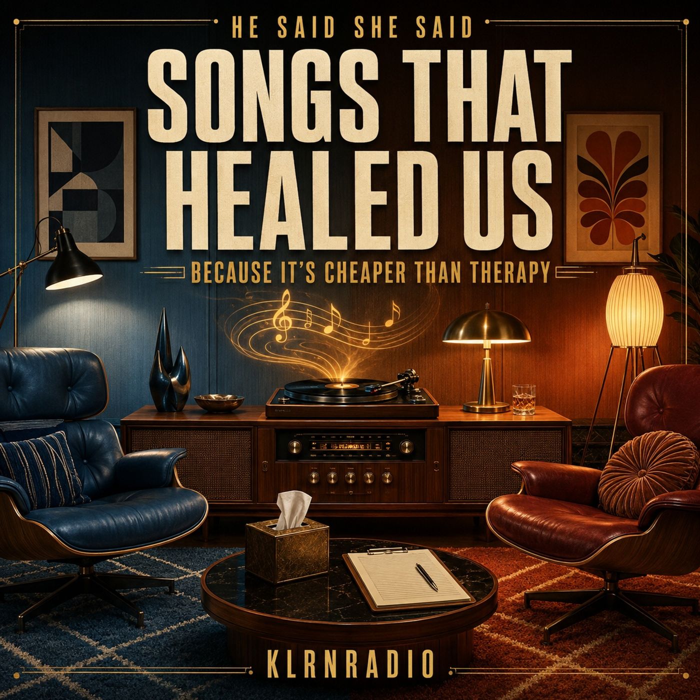 Songs That Healed Us — Because It’s Cheaper Than Therapy episode artwork