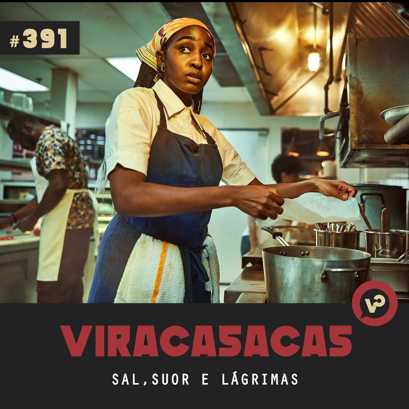#391 "Sal, Suor e Lágrimas" - com Léo Maia e Vane Chaves