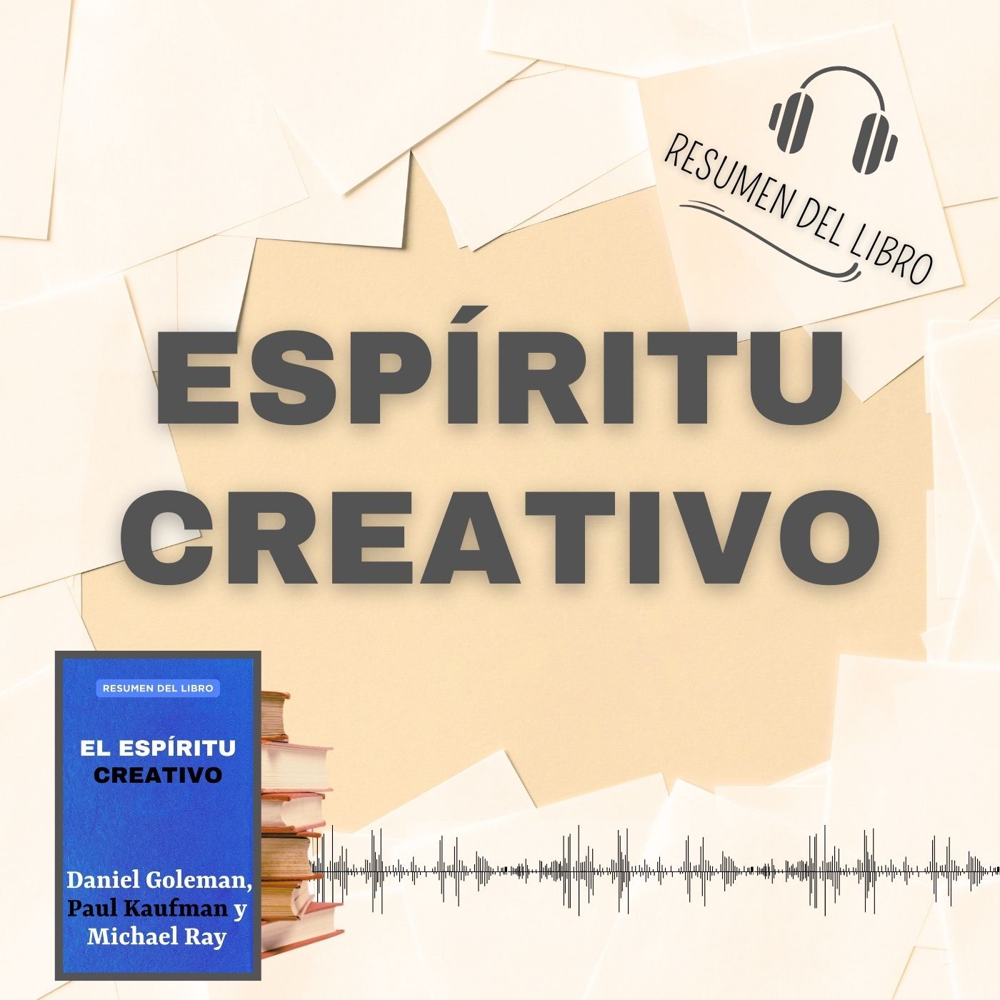 ESPÍRITU CREATIVO 📗 Resumen del Libro - Ideas Clave de  DANIEL G. PAUL K. MICHAEL RAY (Baja tu PDF📥)