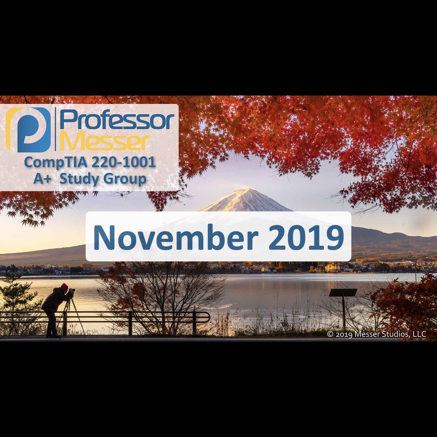 Professor Messer's CompTIA 220-1001 A+ Study Group After Show - November 2019