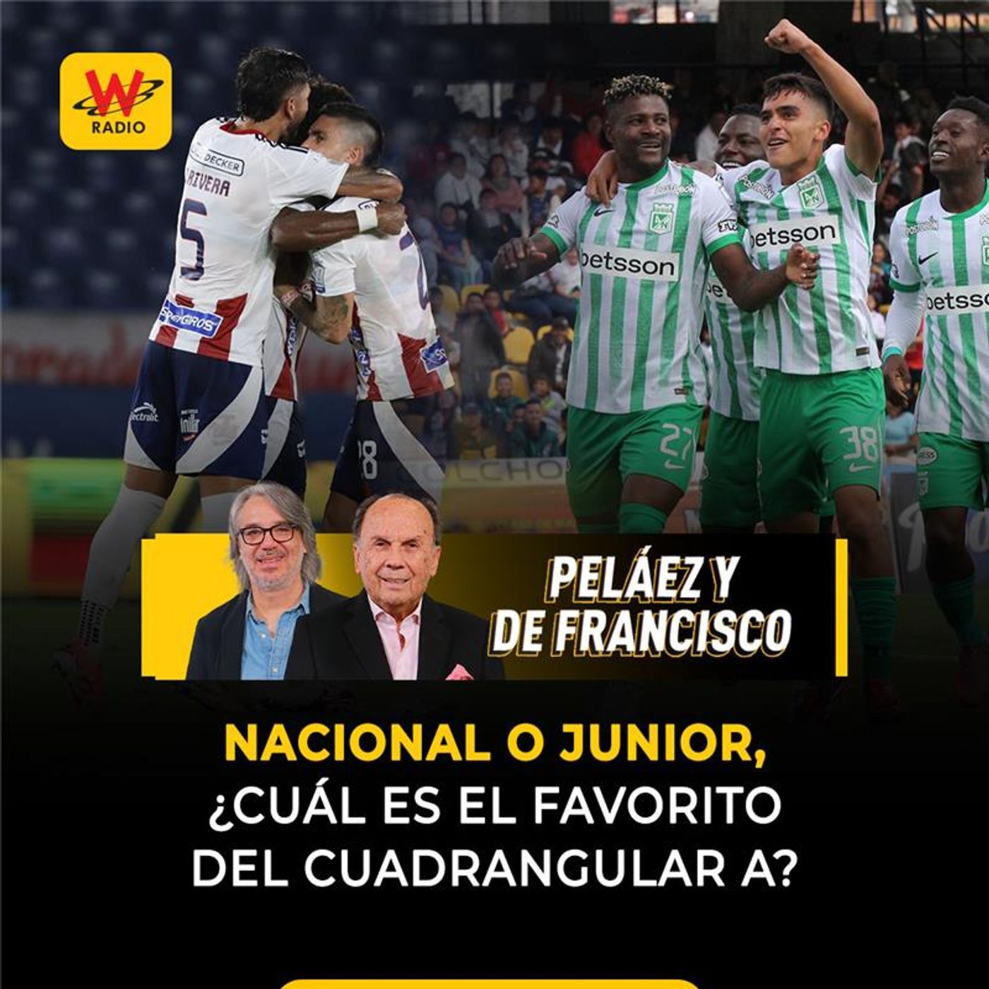 Nacional o Junior, ¿cuál es el favorito del cuadrangular A?