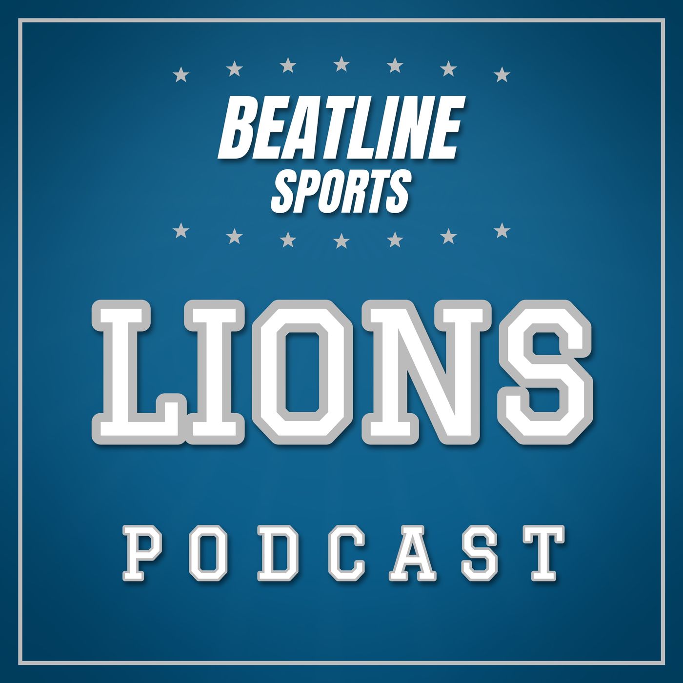 Beatline Lions - Daily Podcast On The Detroit Lions podcast artwork
