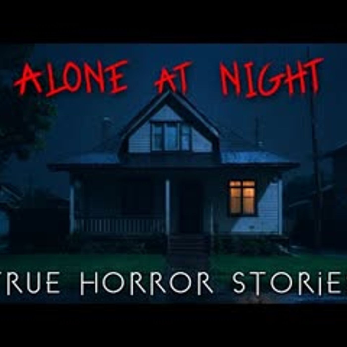 3 Creepy TRUE Alone at Night Horror Stories (1) episode artwork
