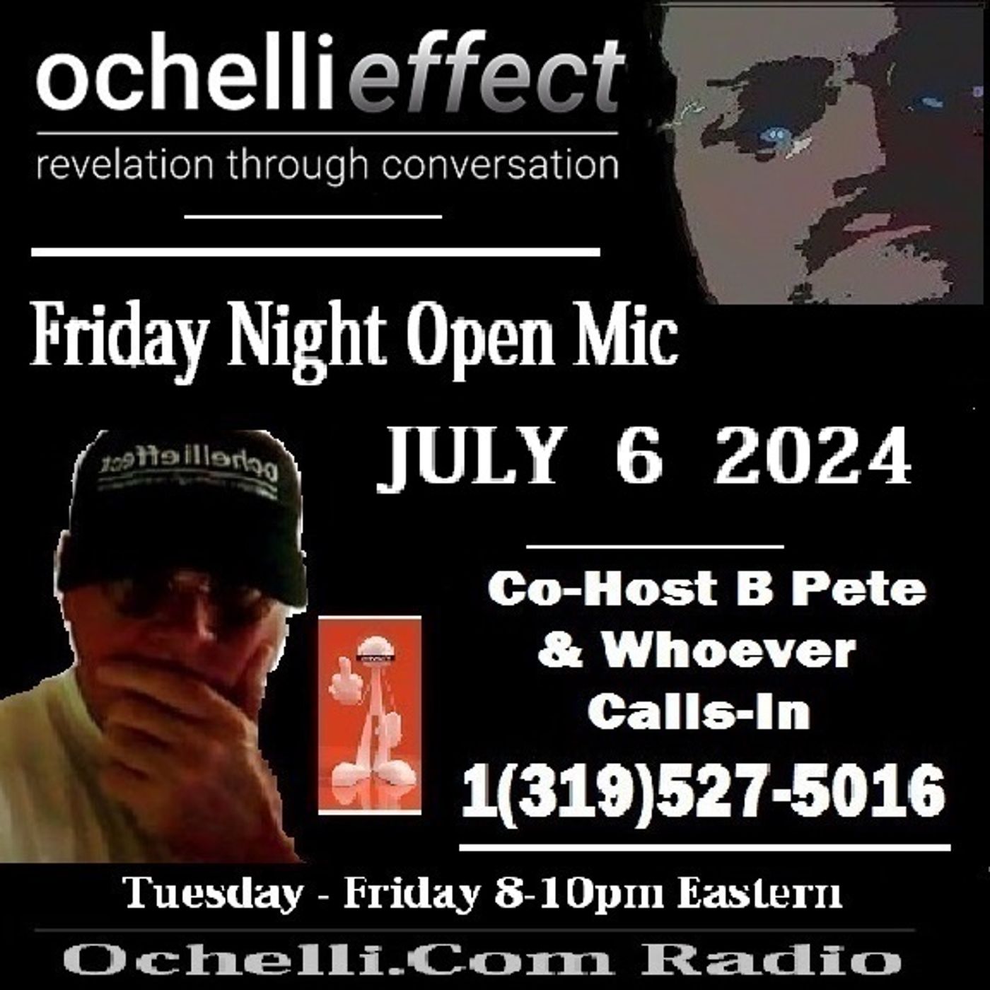 The Ochelli Effect 7-6-2024 Open Mic