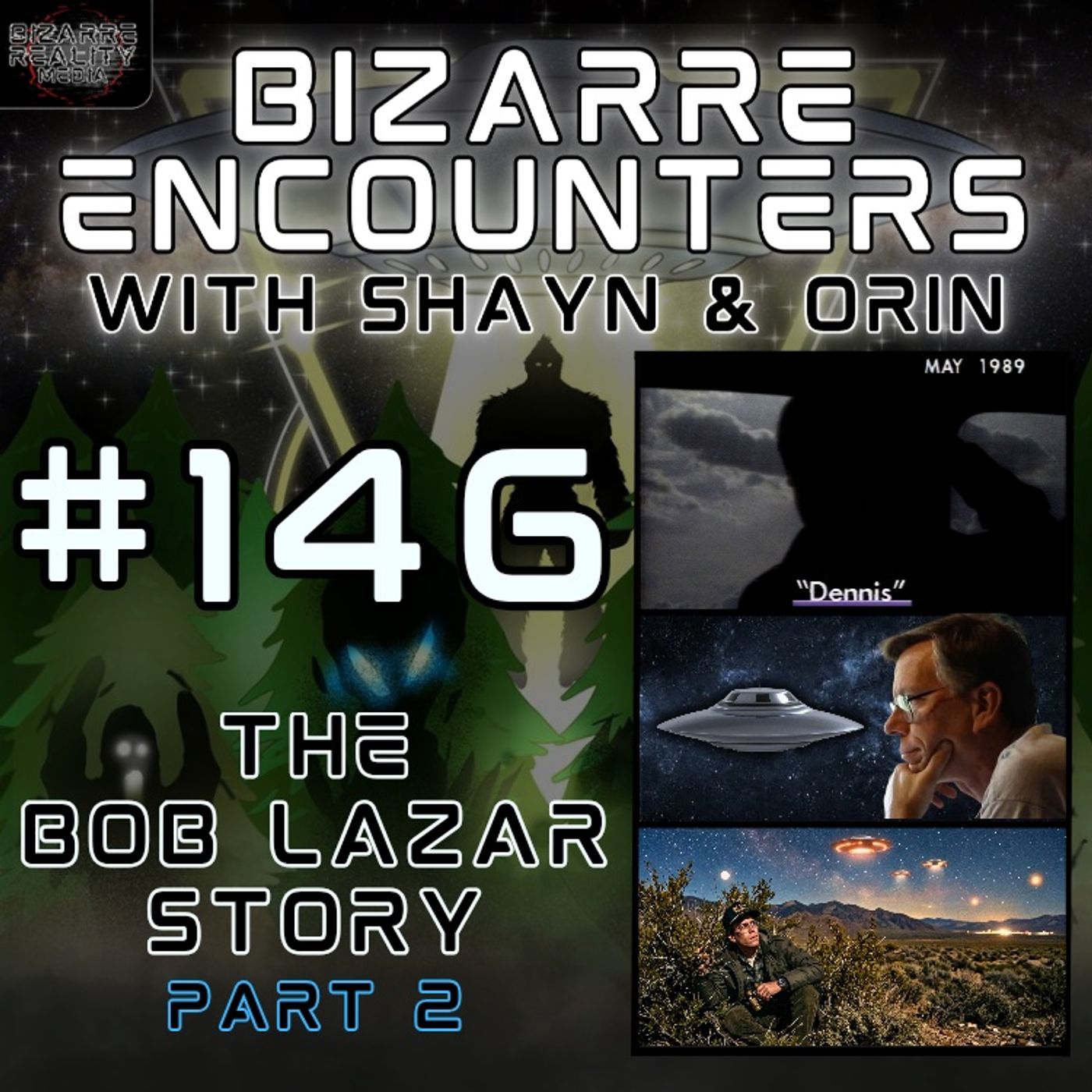#146 The Bob Lazar Story Part 2 episode artwork